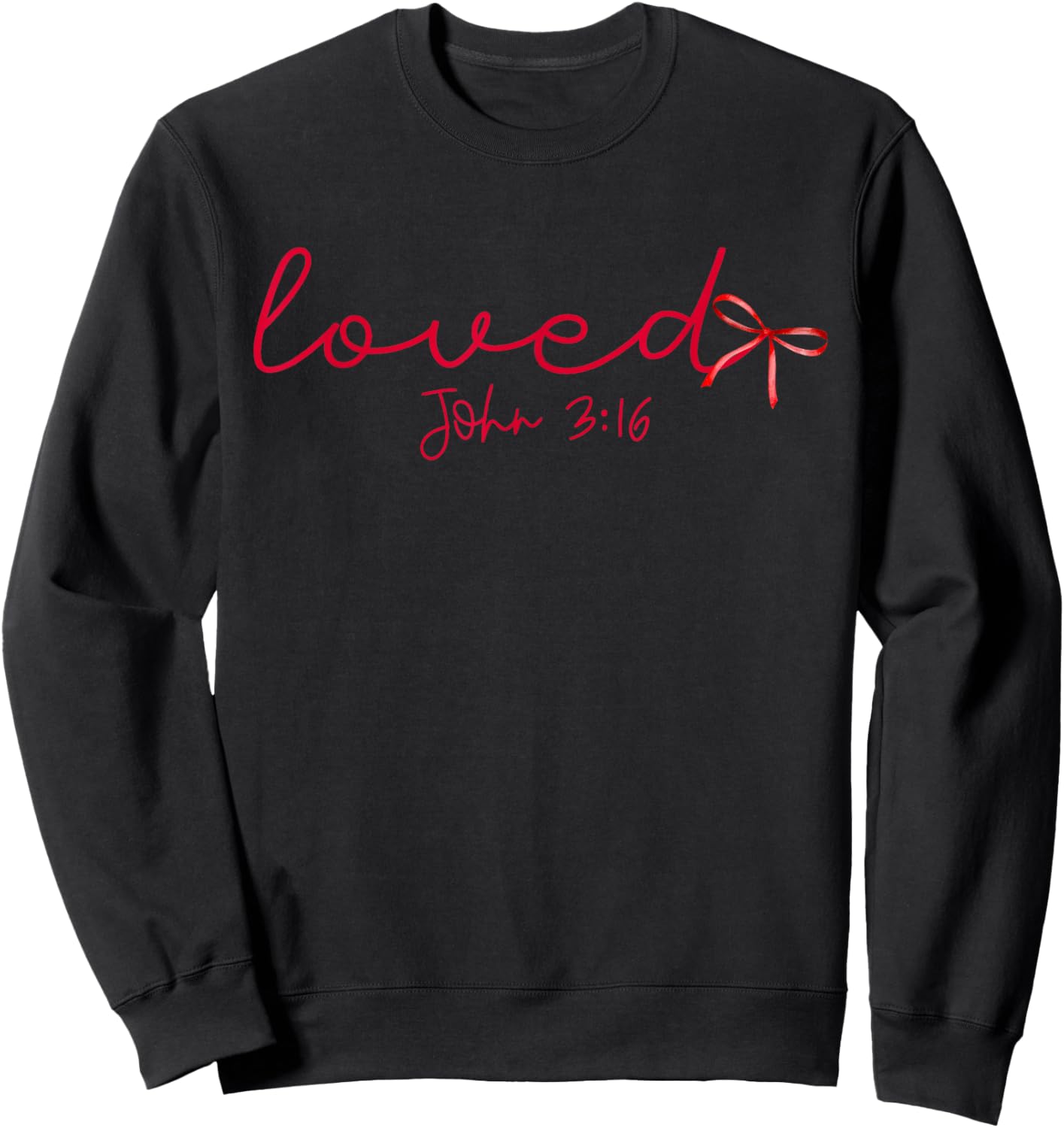 Loved John 3:16 Religious Valentine Christian Bible Verse Sweatshirt - Sweatshirt | Black