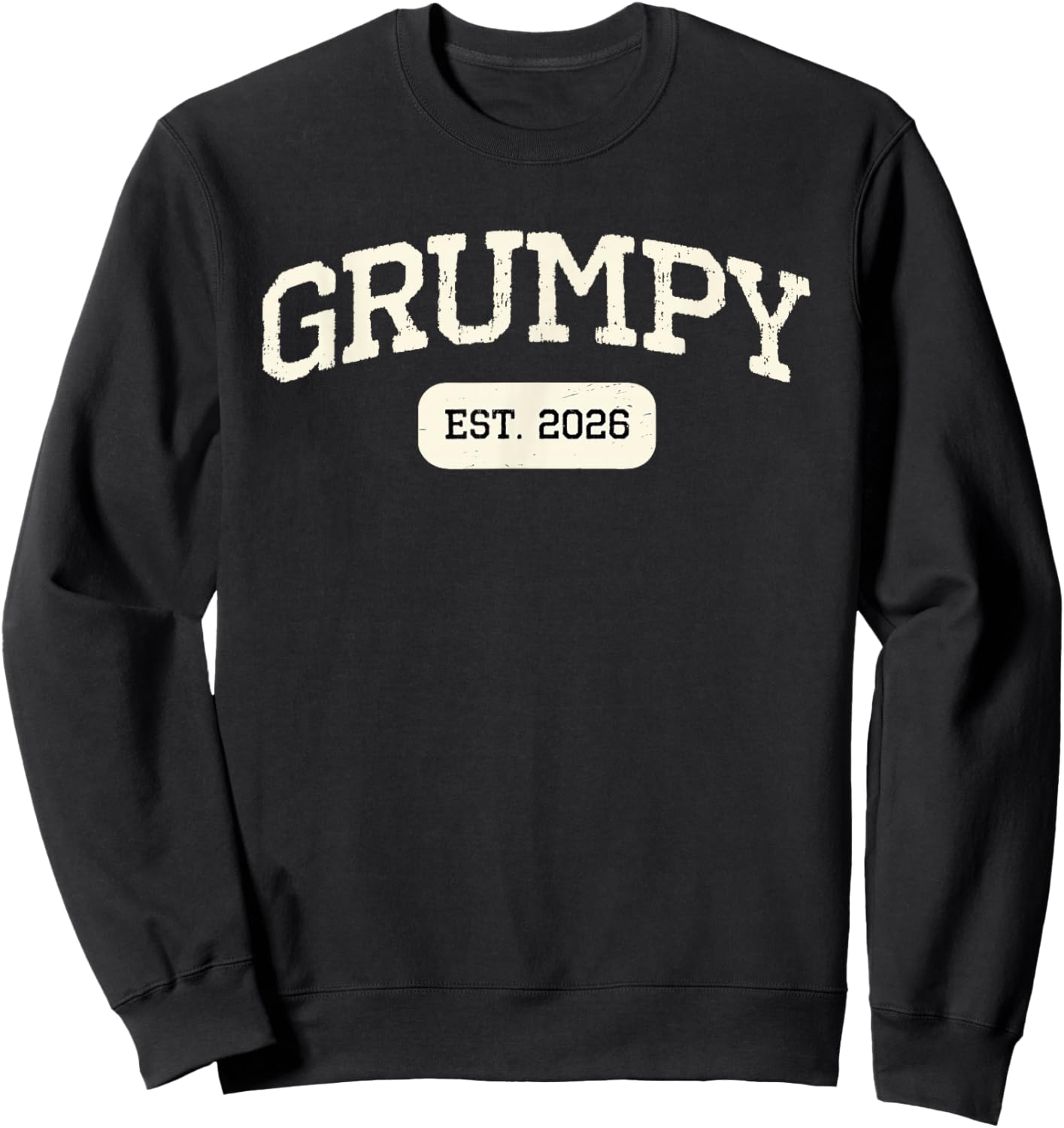 New Grumpy Est 2026 1st First Time Pregnancy Announcement Sweatshirt - Sweatshirt | Black