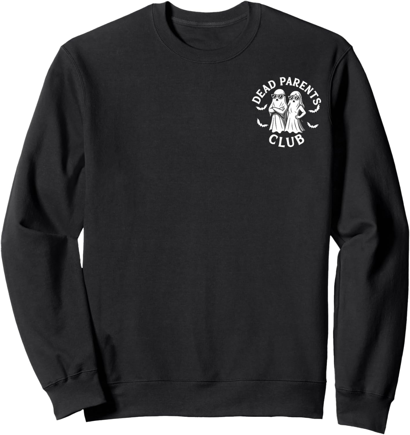 Proud Child of Dead Parents Club Sweatshirt - Sweatshirt | Black
