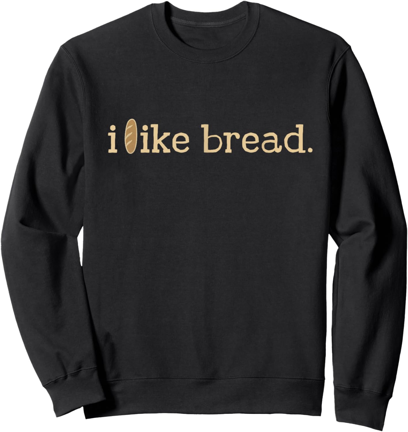 Funny Bread Lover Minimalist Sourdough Baking Sweatshirt - Sweatshirt | Black