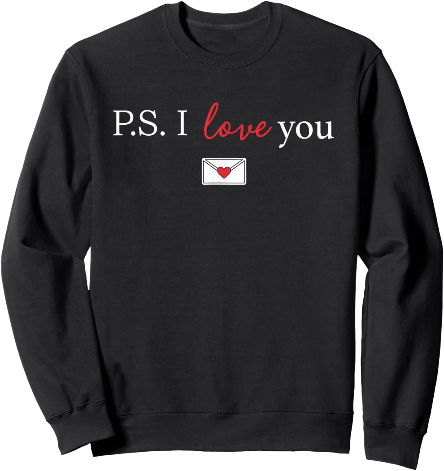 PS I Love You Day Valentine's Day Purple Heart Women Men Kid Sweatshirt - Sweatshirt | Black