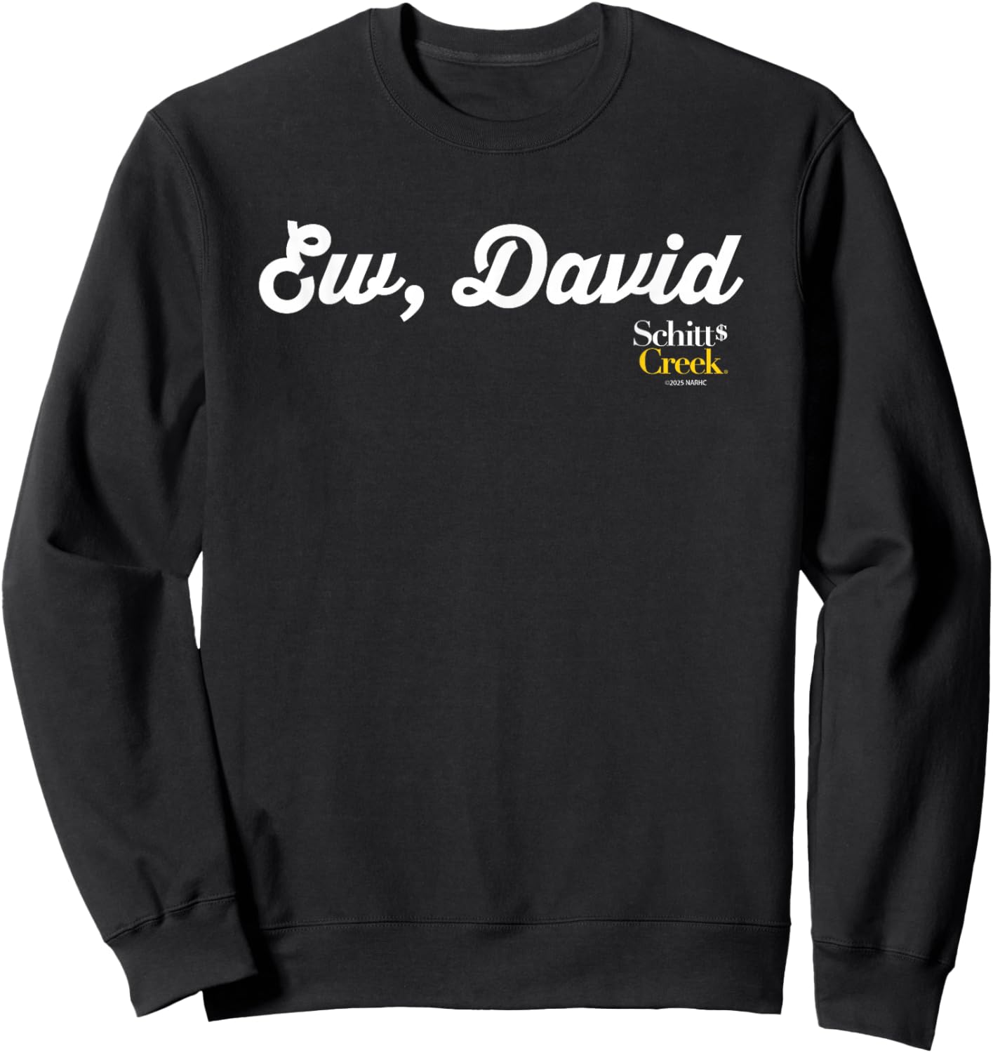 Schitt's Creek Ew David Alexis Rose Quote Sweatshirt - Sweatshirt | Black