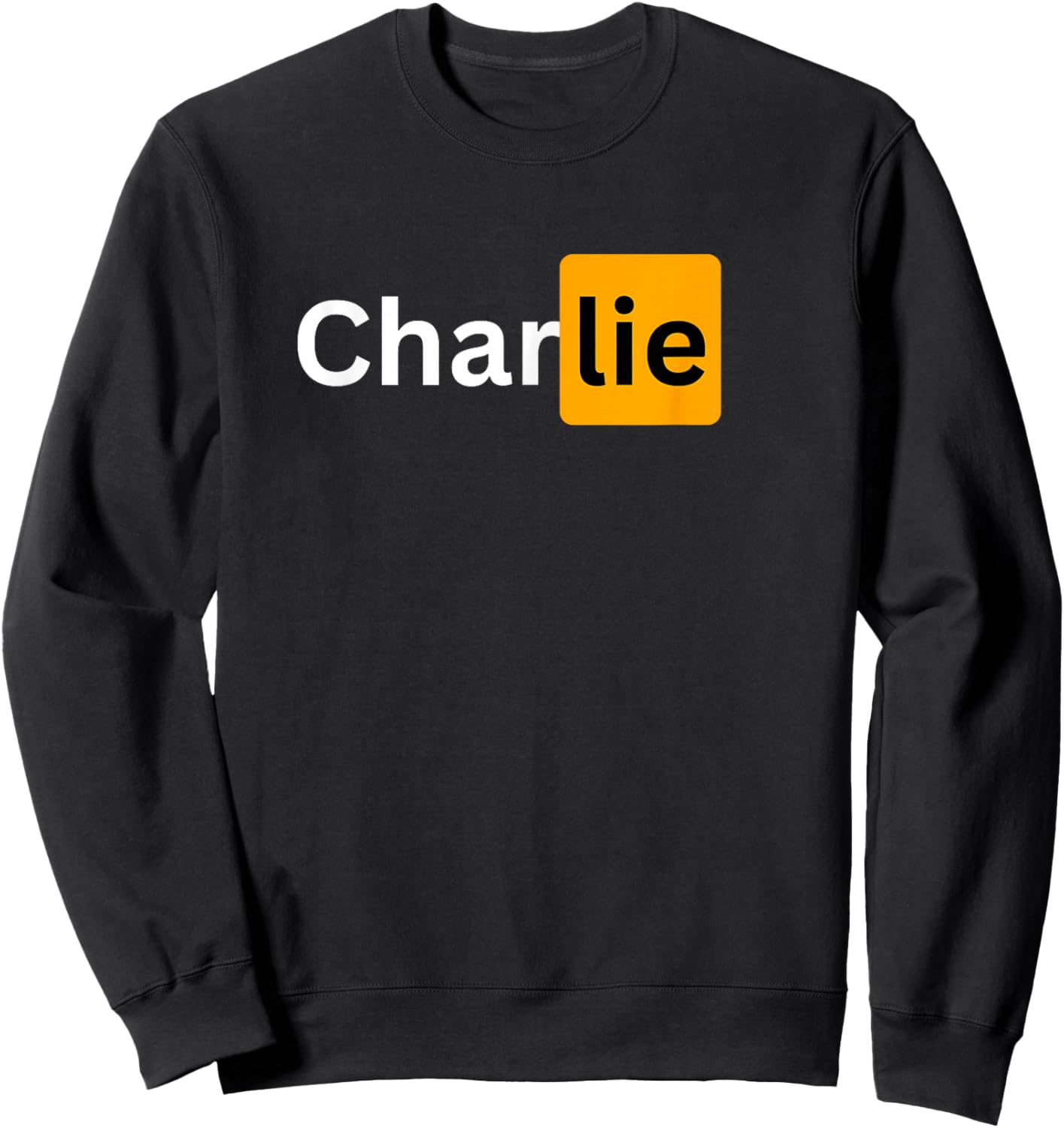 Charlie - Sexy Husband and Boyfriend Gifts Sweatshirt - Sweatshirt | Black