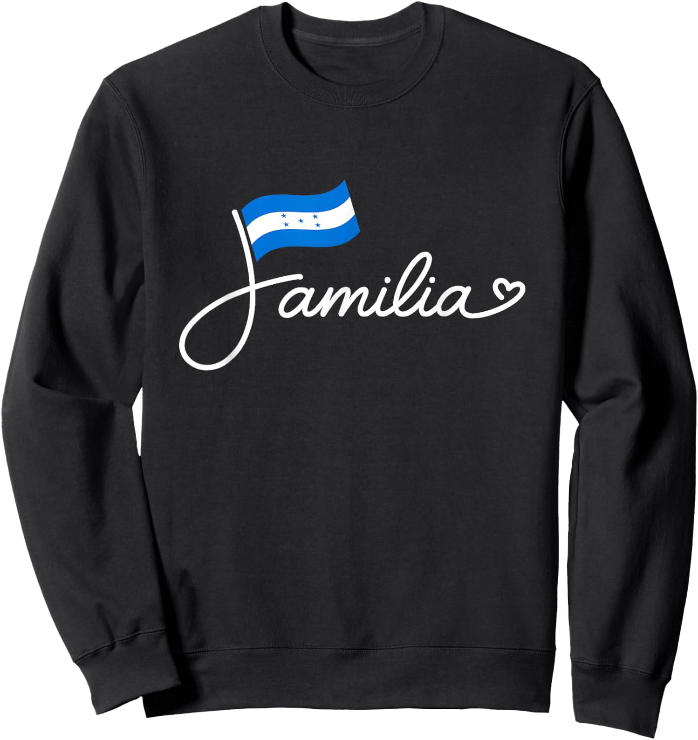 Honduras Familia - Honduran Flag Family Heritage Word Art Sweatshirt - Sweatshirt | Black