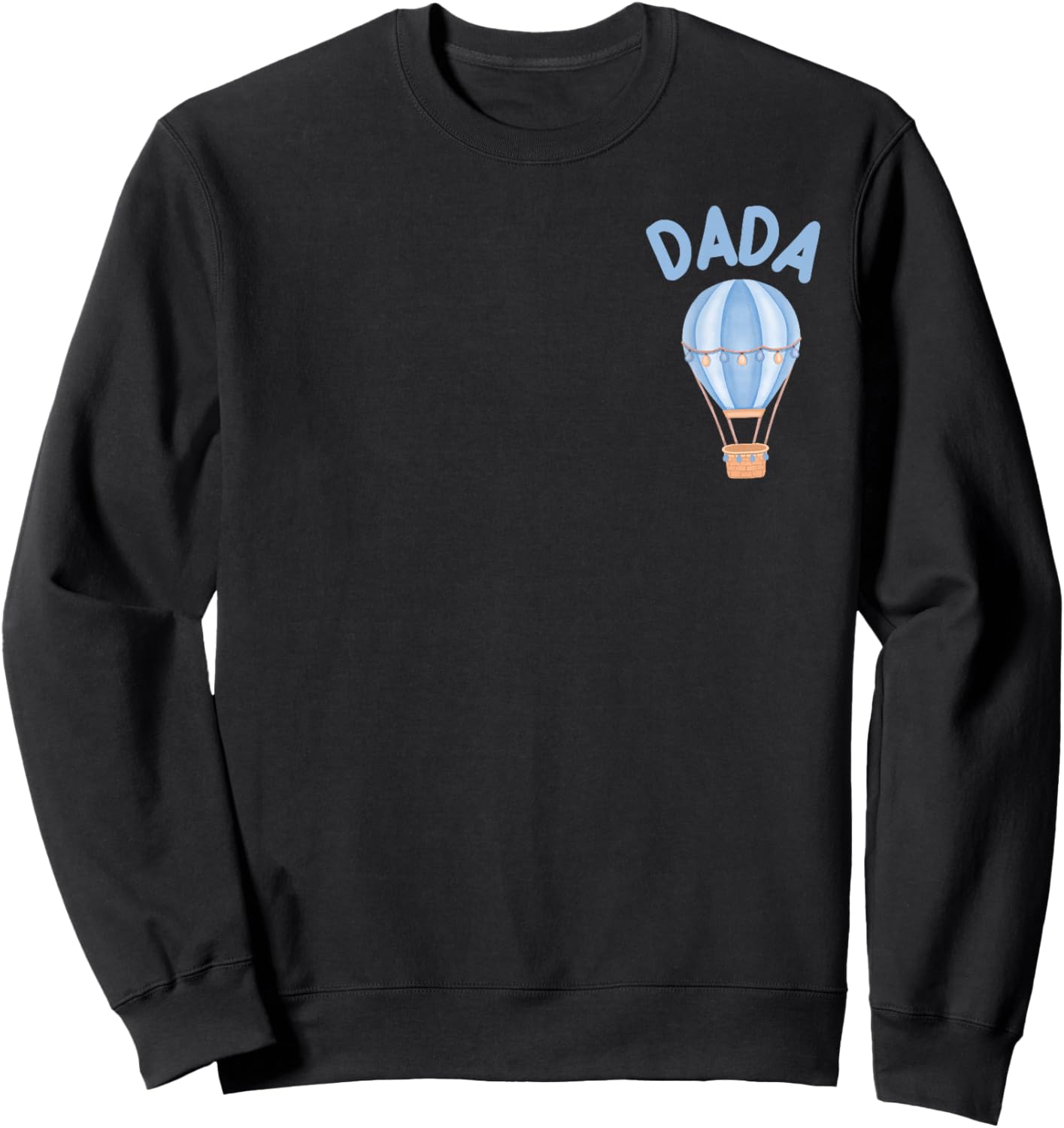Dada Hot Air Balloon 1st Birthday Mr Onederful Family Party Sweatshirt - Sweatshirt | Black