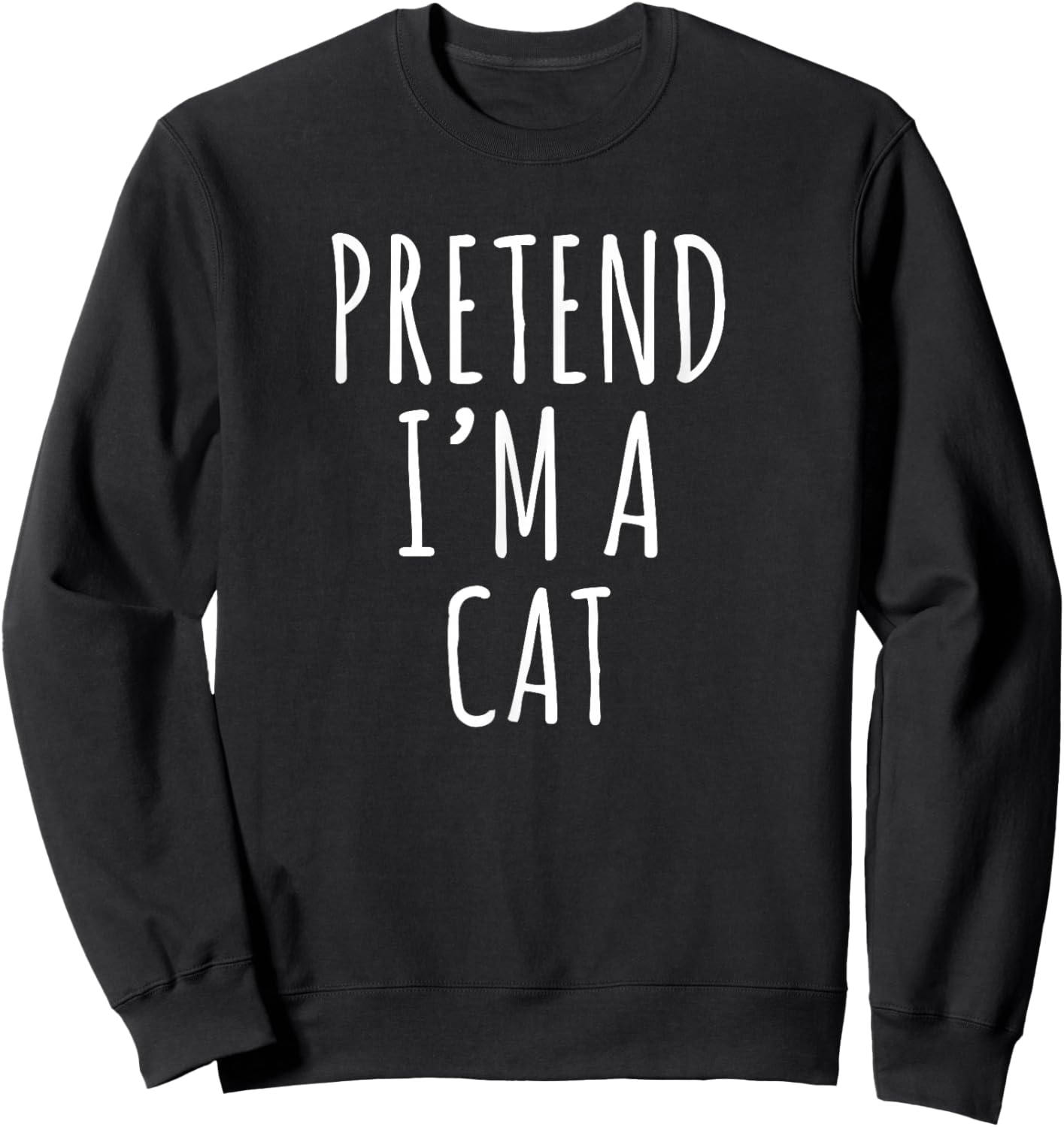 Lazy Halloween Costume Pretend I'm A Cat Simple Sweatshirt - Sweatshirt | Black