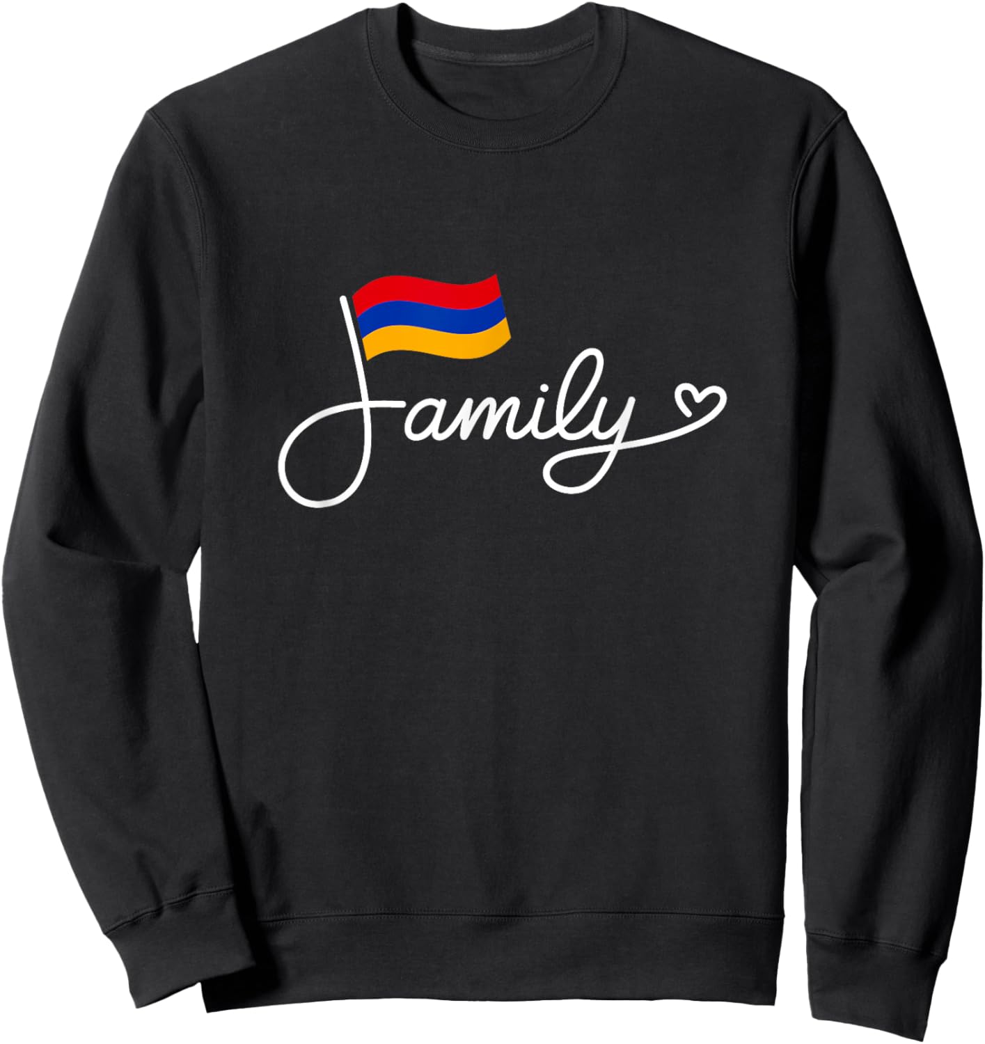 Armenia Family - Armenian Flag Heritage Word Art Sweatshirt - Sweatshirt | Black