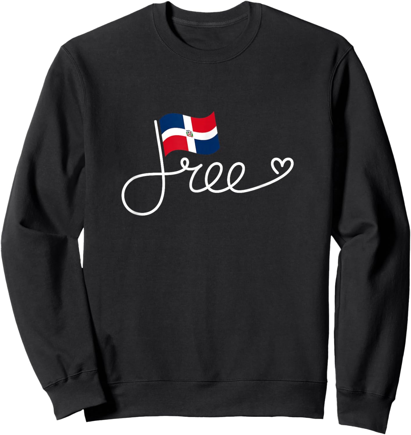 Free Dominican Republic Flag - Dominican Freedom Word Art Sweatshirt - Sweatshirt | Black