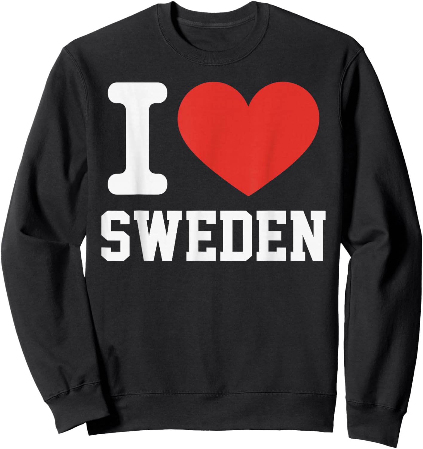 I Love Sweden Heart Souvenir Lovers Pride Travel Sweatshirt - Sweatshirt | Black