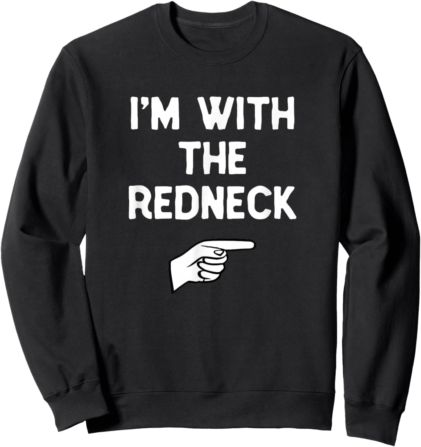 I’m with The Redneck Halloween Matching Costume Red-Neck Sweatshirt - Sweatshirt | Black