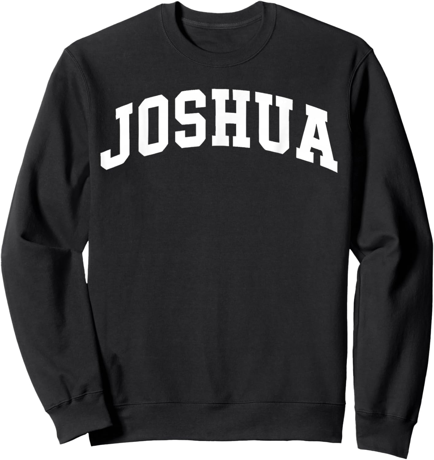 First Name Joshua Family Personalized Name Sweatshirt - Sweatshirt | Black