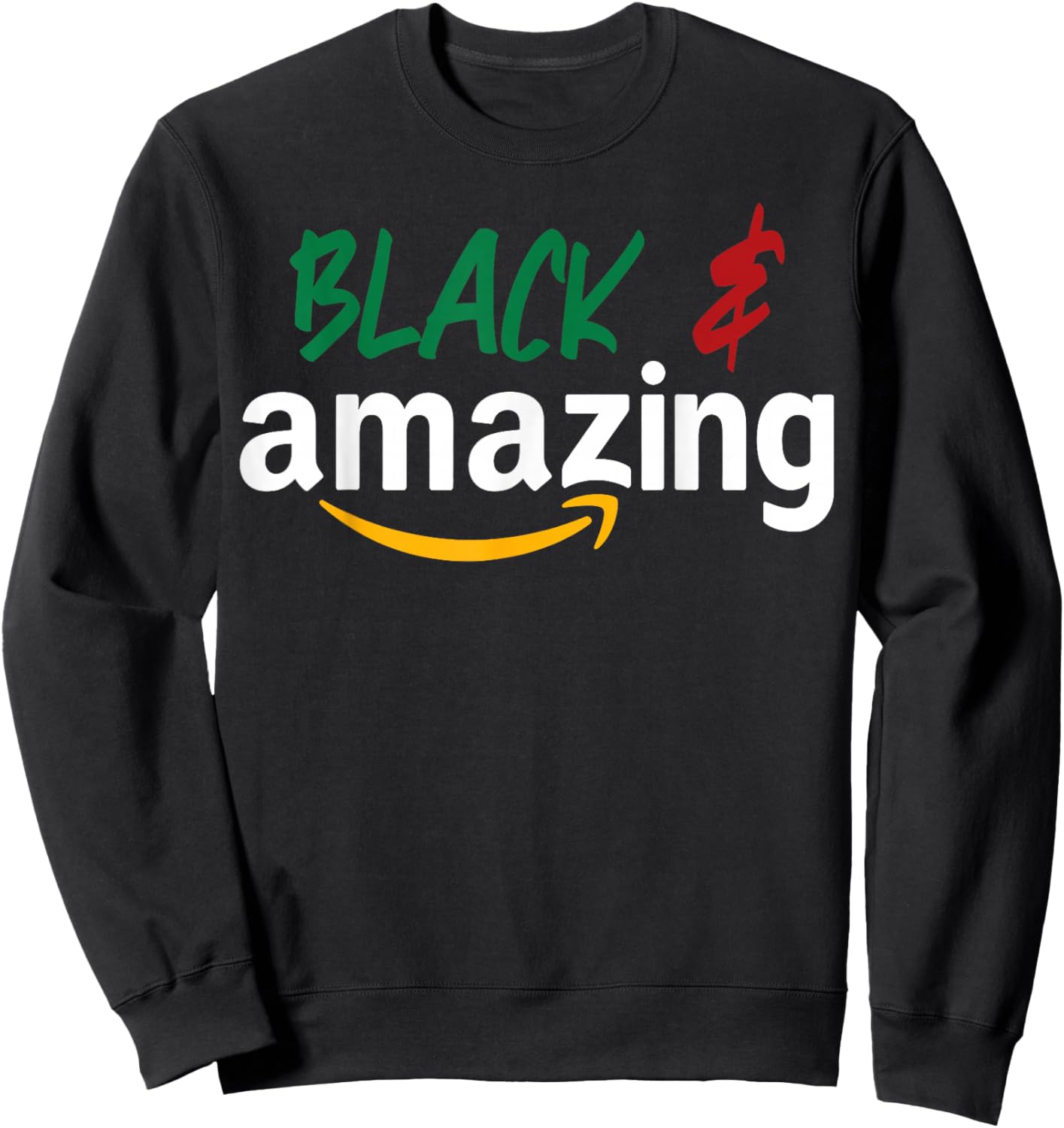 Black and Amazing Melanin Black History Month Sweatshirt - Sweatshirt | Black