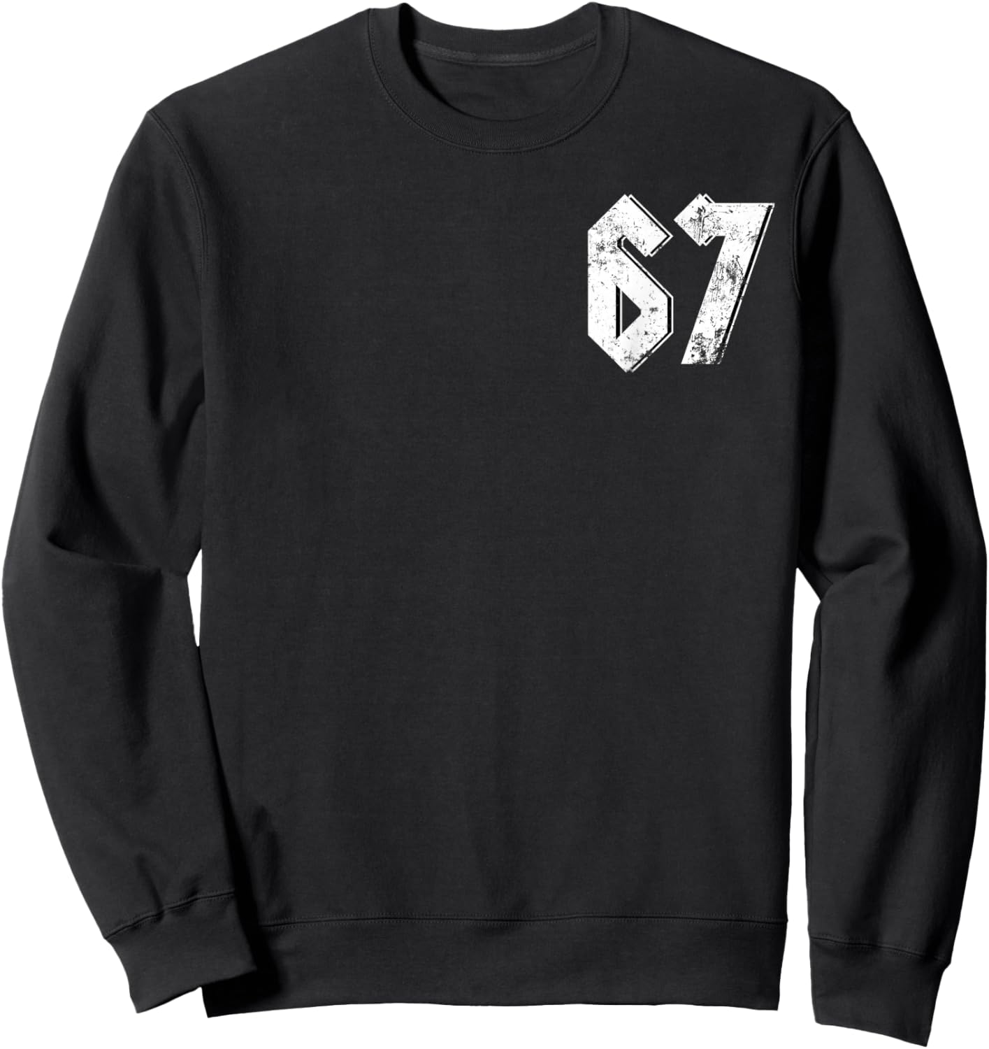 67 Meme Funny Six Seven Meme 6 7 Sweatshirt - Sweatshirt | Black