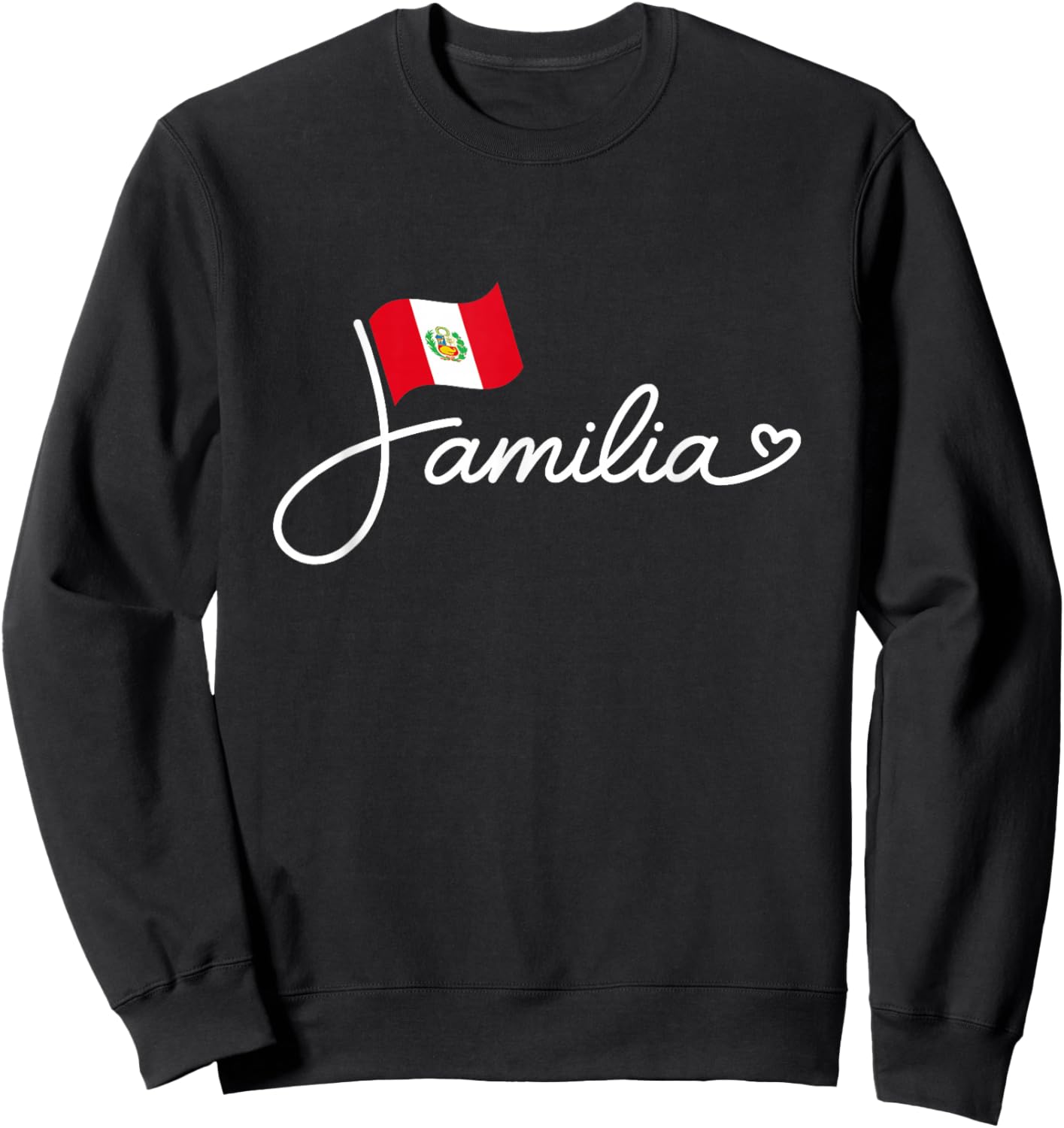 Peru Familia - Peruvian Flag Family Heritage Word Art Sweatshirt - Sweatshirt | Black