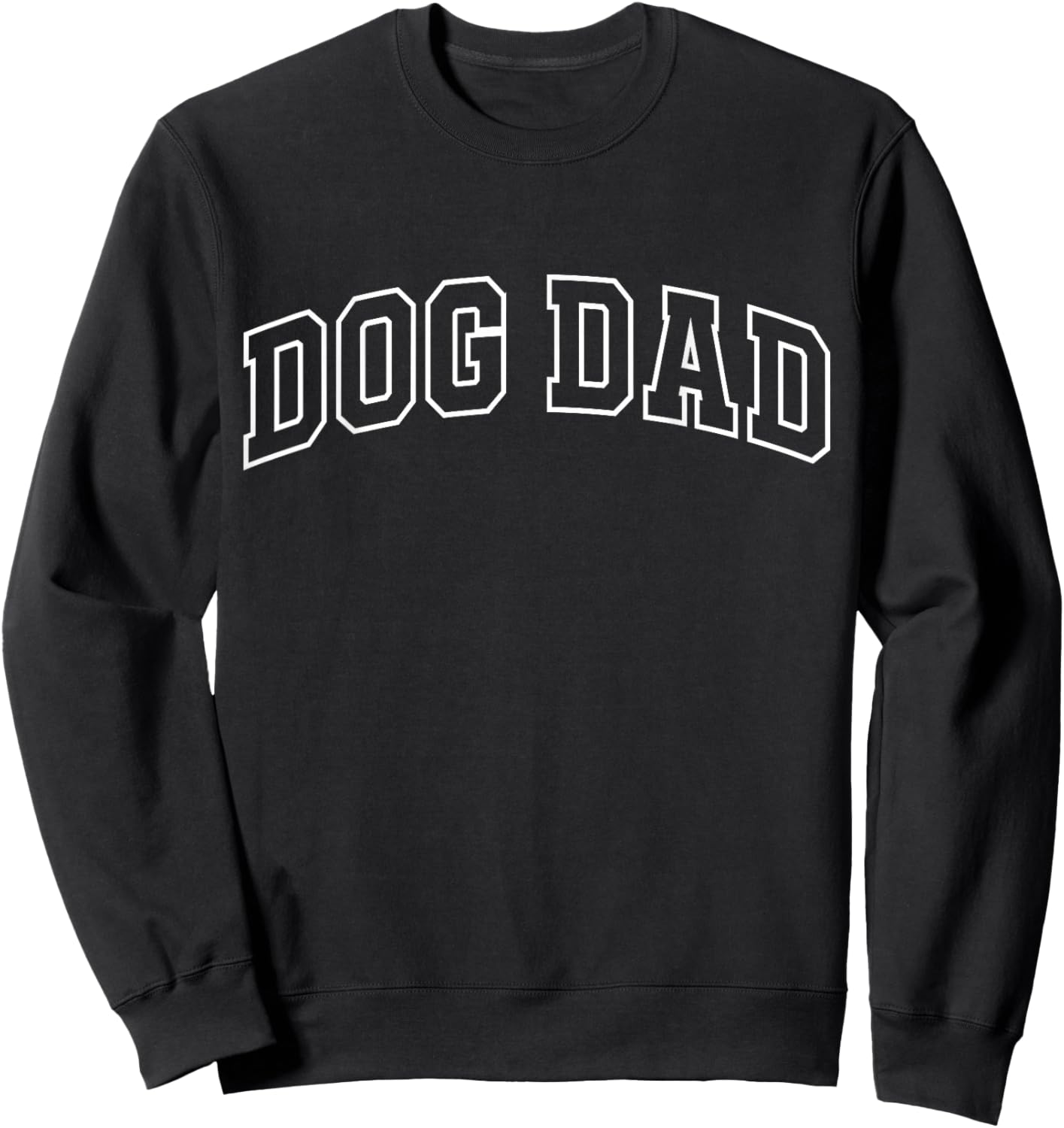Dog Dad Funny Athletic Lettering Pet Owner Father Sweatshirt - Sweatshirt | Black