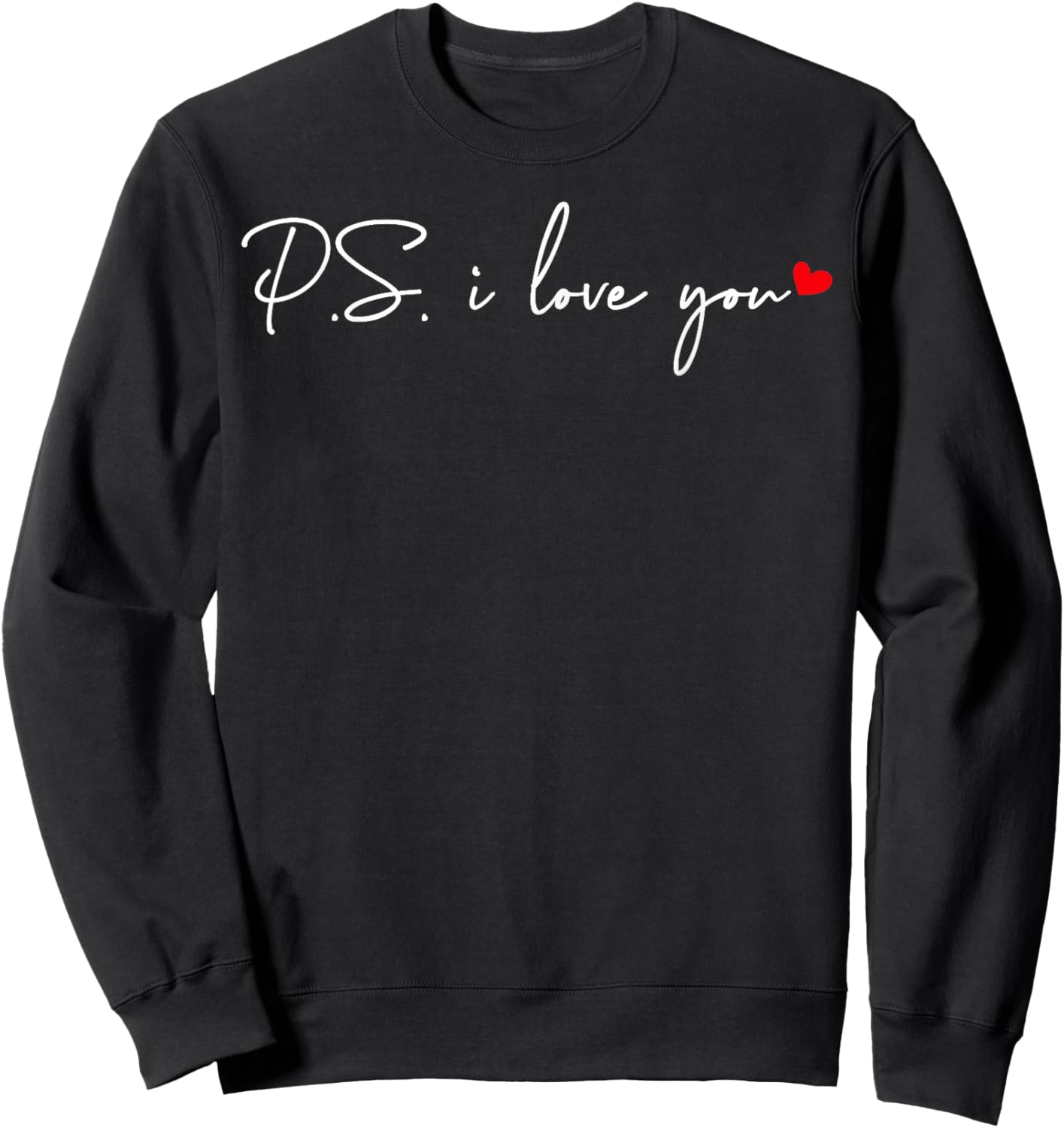 PS I Love You Day Valentine's Day Purple Heart Women Men Kid Sweatshirt - Sweatshirt | Black