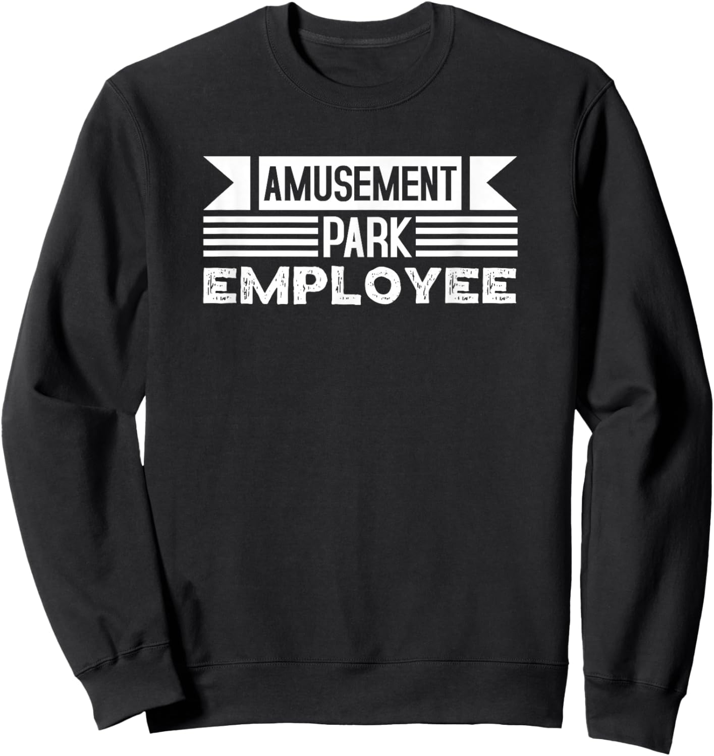 Amusement Park Employee Uniform Theme Job Pride Sweatshirt - Sweatshirt | Black