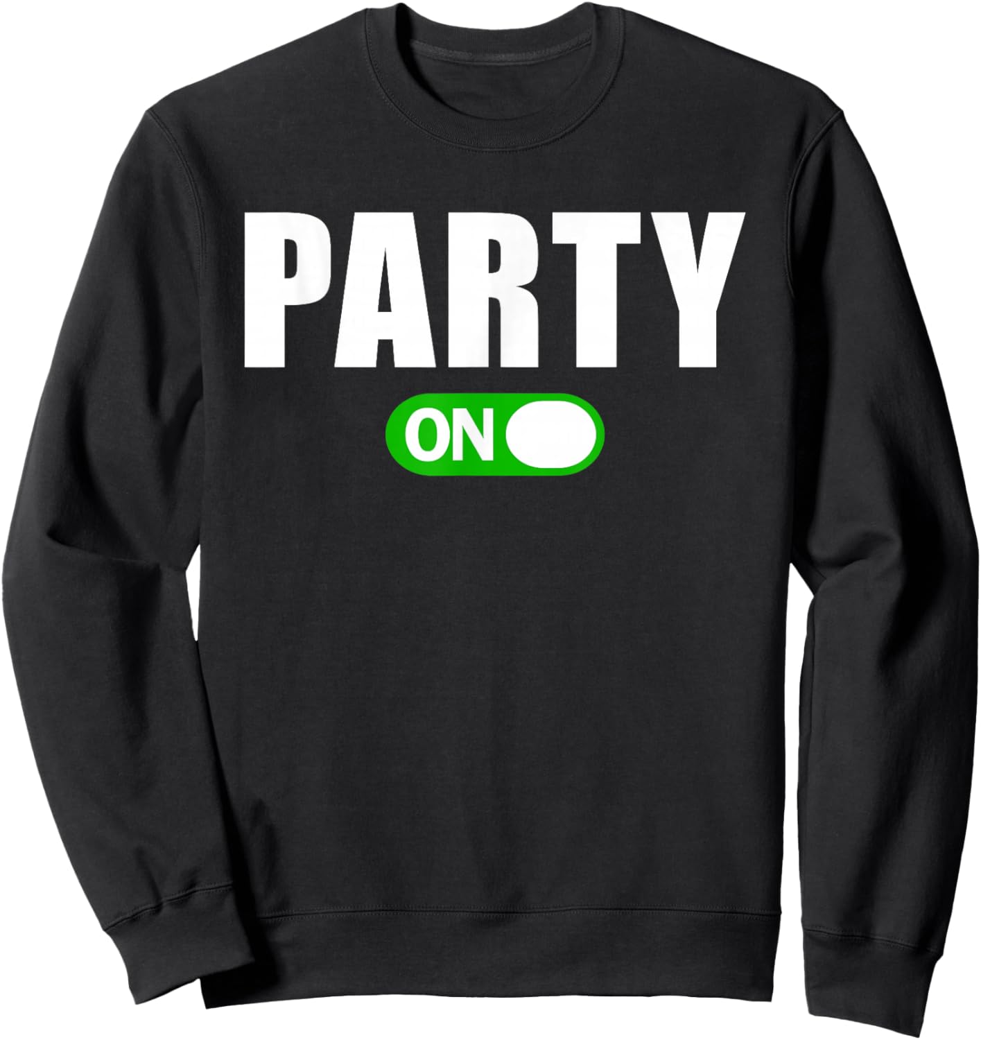 Party On Sweatshirt - Sweatshirt | Black