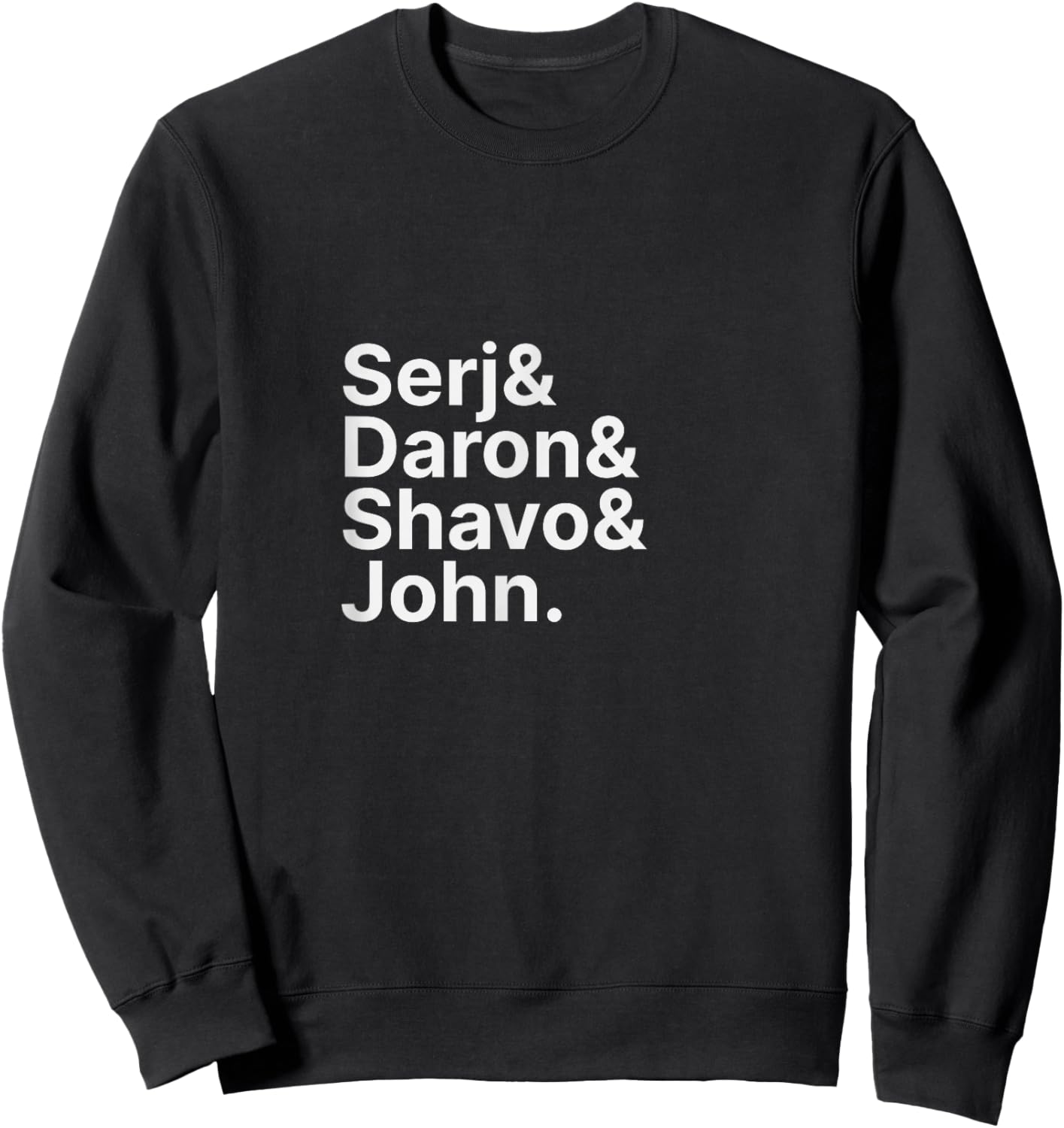 Serj & Daron & Shavo & John Ampersand Sweatshirt - Sweatshirt | Black