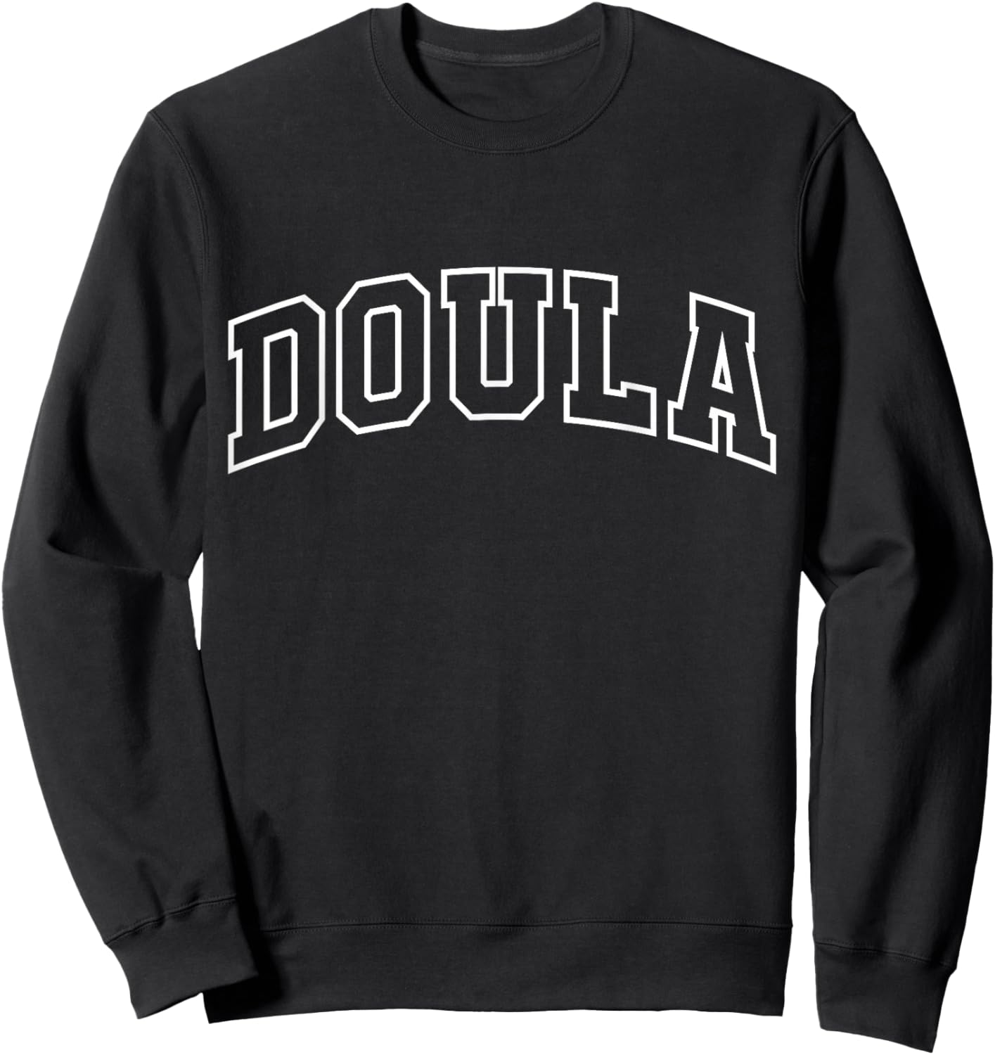 Doula Funny Athletic Lettering Birth Support Gifts Women Sweatshirt - Sweatshirt | Black
