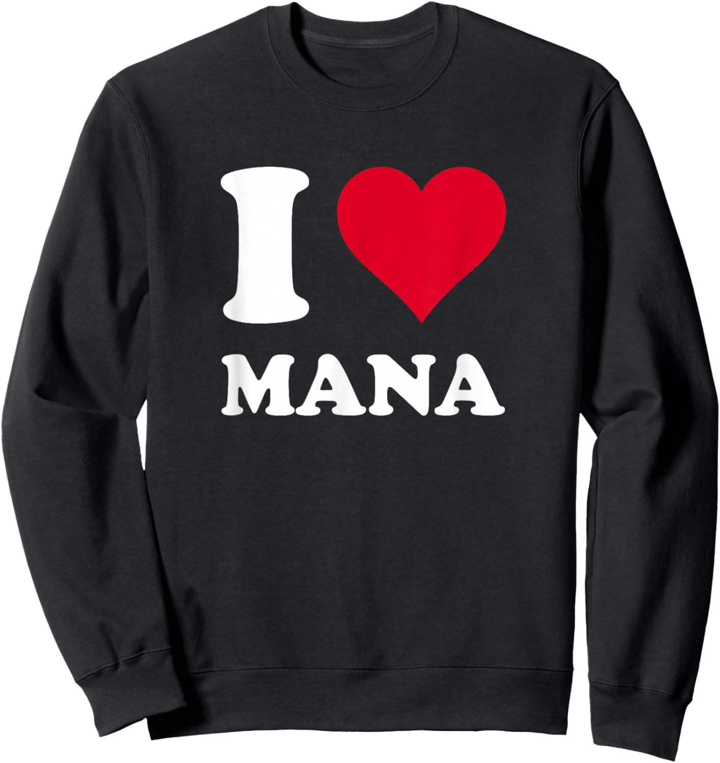 Red Heart I Love Mana Sweatshirt - Sweatshirt | Black
