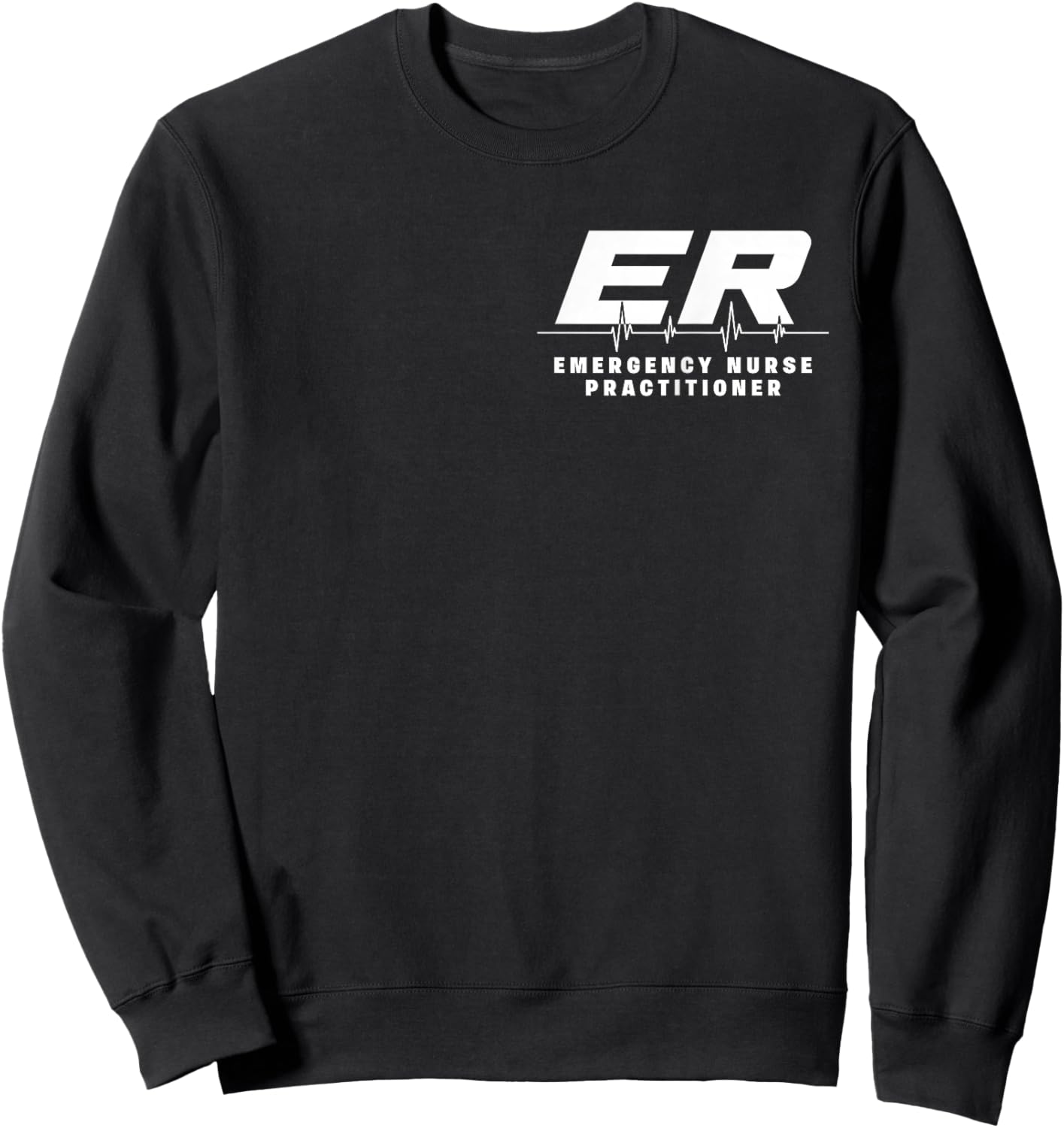 ER Emergency Nurse Practitioner Hospital Medical Uniform Sweatshirt - Sweatshirt | Black