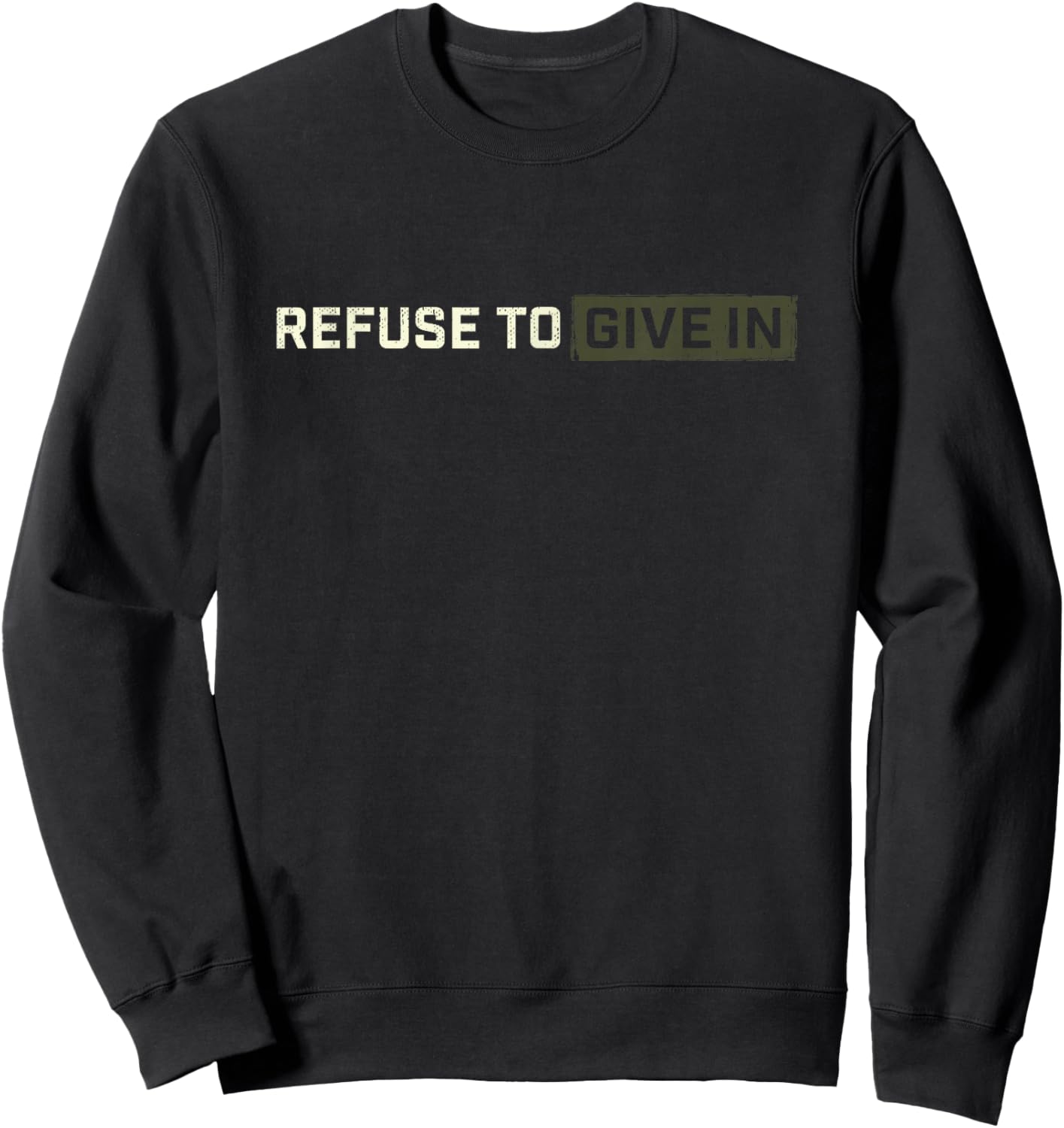 Being Broken is Acceptable Giving up is not Sweatshirt - Sweatshirt | Black