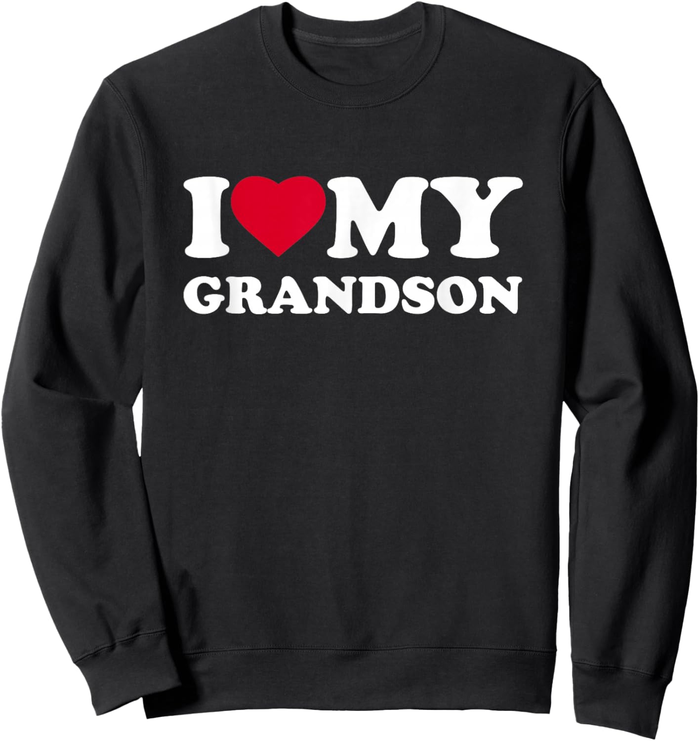 I Love My Grandson Heart Funny Family Sweatshirt - Sweatshirt | Black