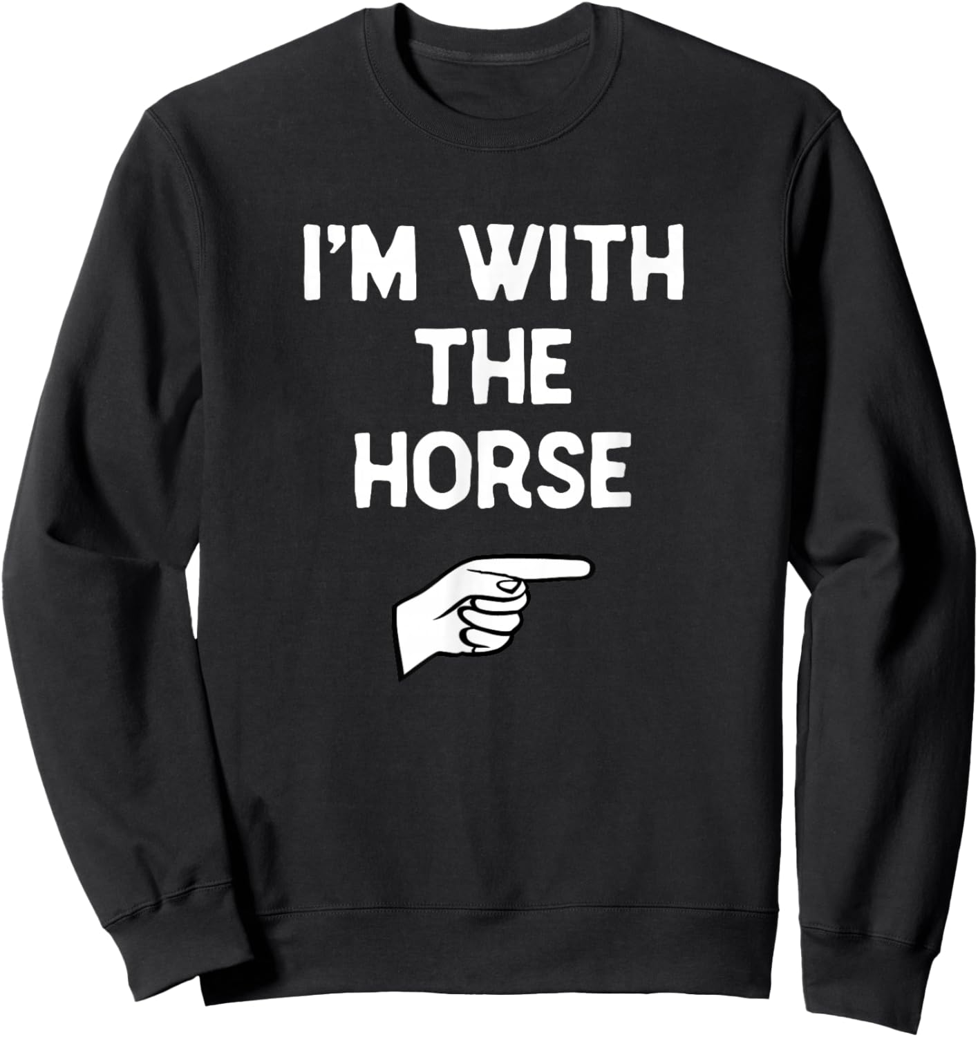 I’m with The Horse Funny Halloween Matching Costume Sweatshirt - Sweatshirt | Black