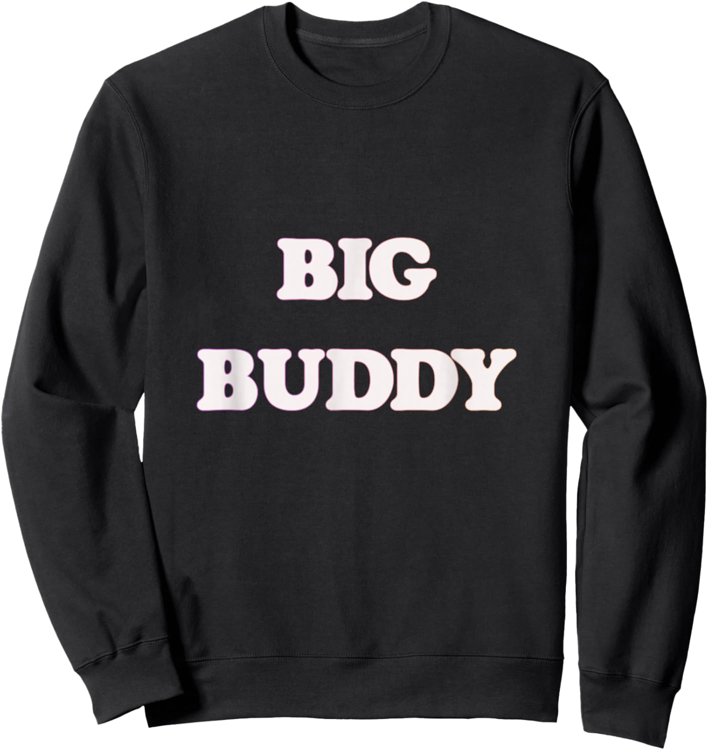 Big Buddy for Kids, Toddlers, Boys Cute Funny Sweatshirt - Sweatshirt | Black