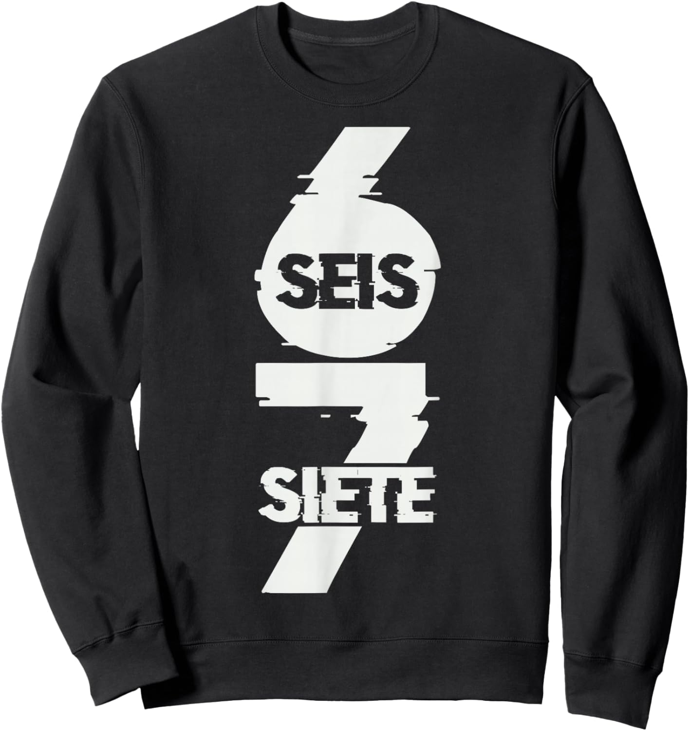 Fun Six Seven in Spanish SEIS Siete 67 Brainrot Meme Sweatshirt - Sweatshirt | Black