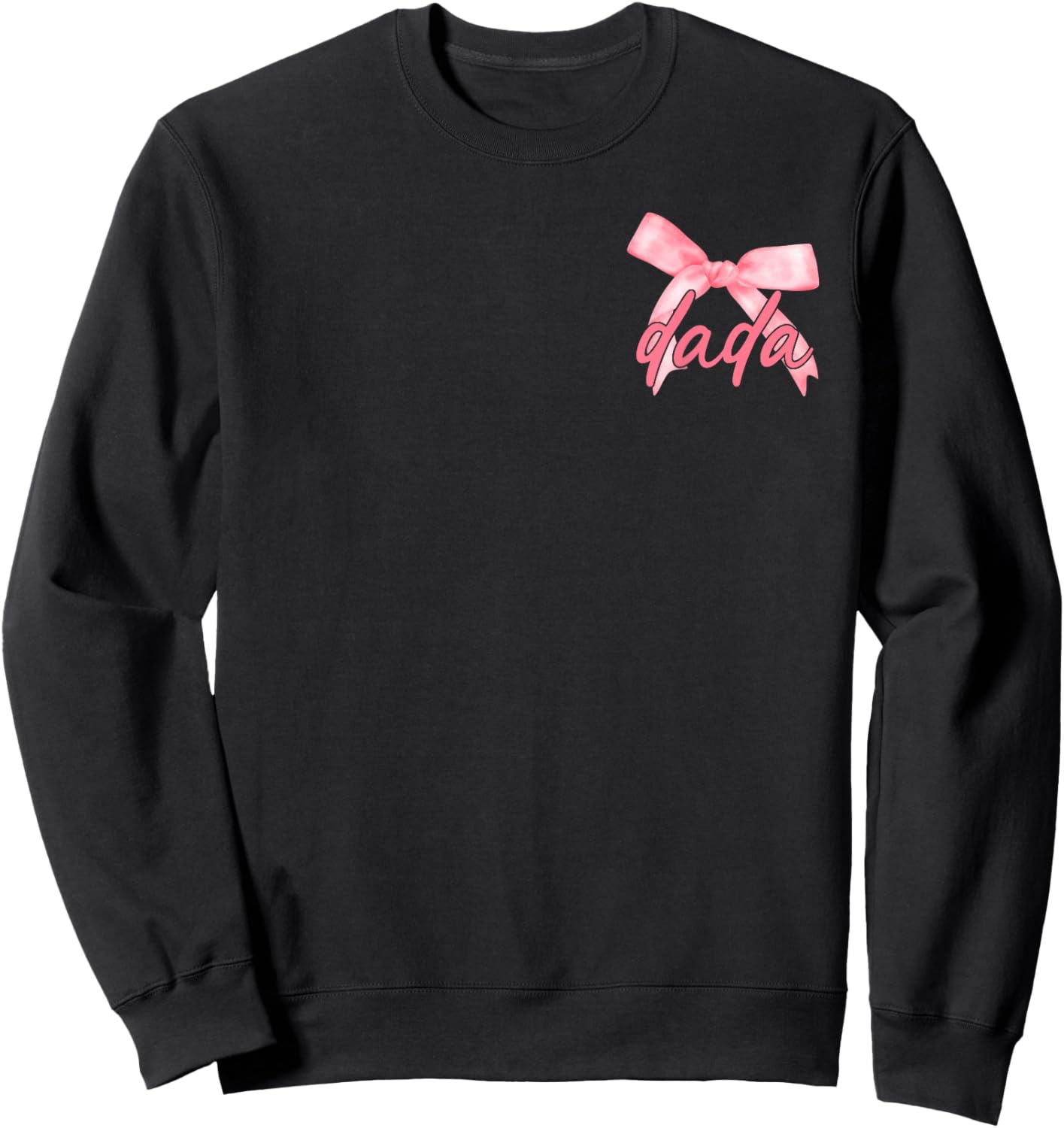 Dada of The Birthday Girl Pink Coquette Bow Family Matching Sweatshirt - Sweatshirt | Black