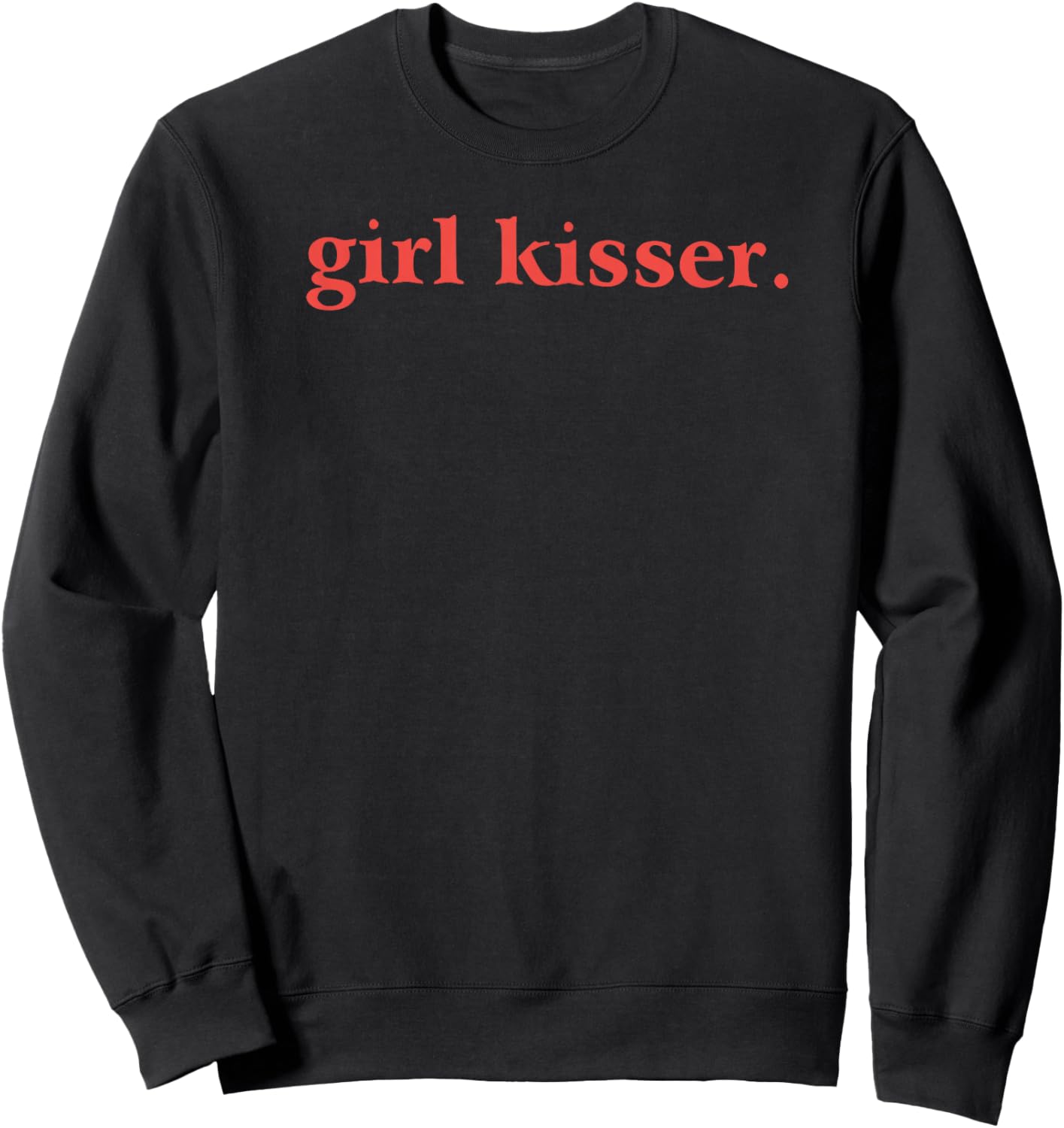 Girl Kisser Lesbian LGBT Gay Bisexual Trans Pride Pansexual Sweatshirt - Sweatshirt | Black