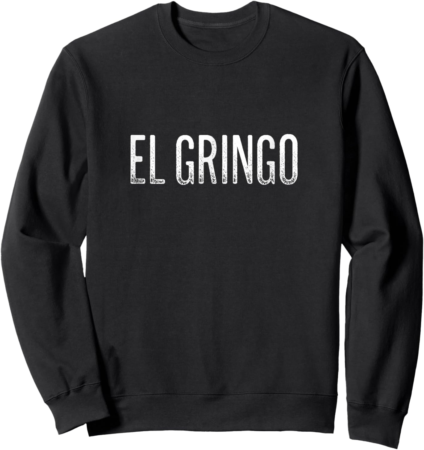 El Gringo - Vintage Style Sweatshirt - Sweatshirt | Black