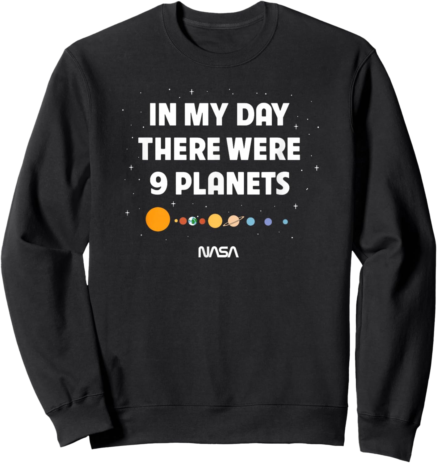 NASA There were Nine Planets Funny Retro Space Science Sweatshirt - Sweatshirt | Black