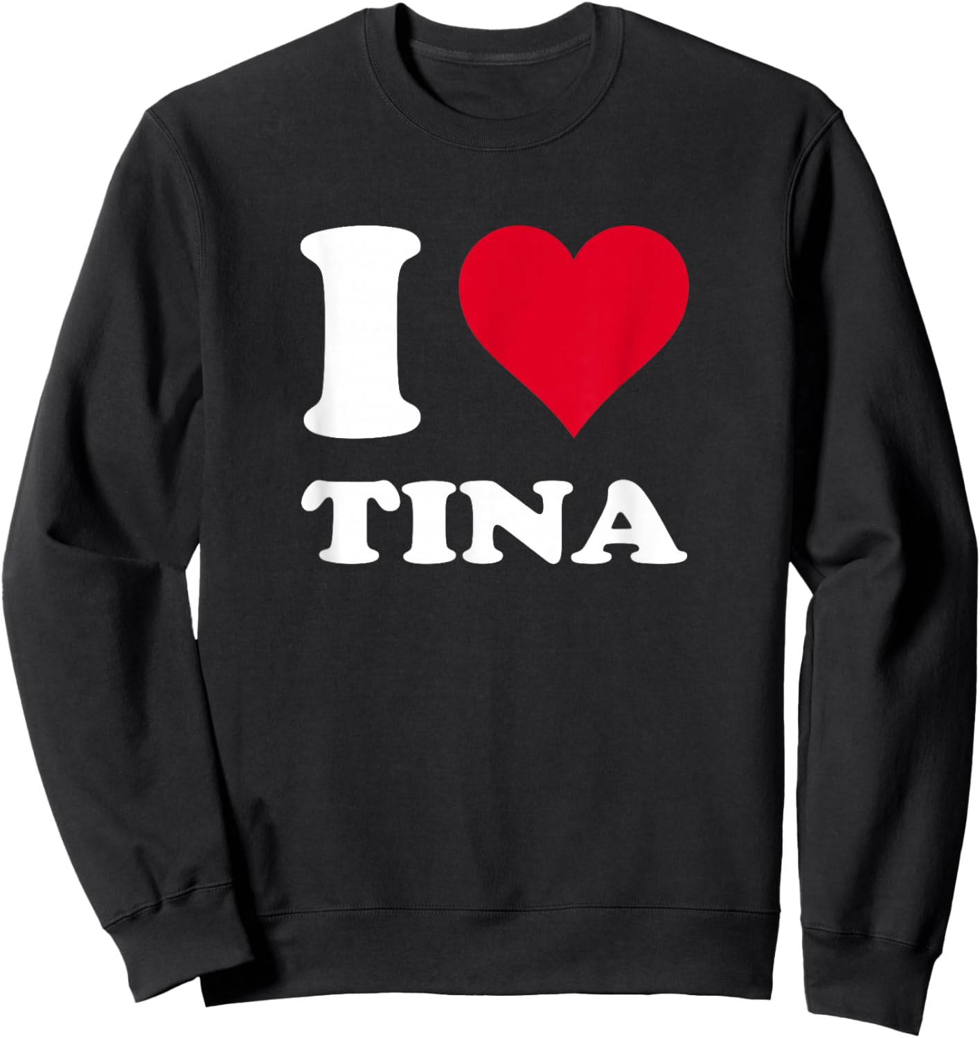 Red Heart I Love Tina Sweatshirt - Sweatshirt | Black