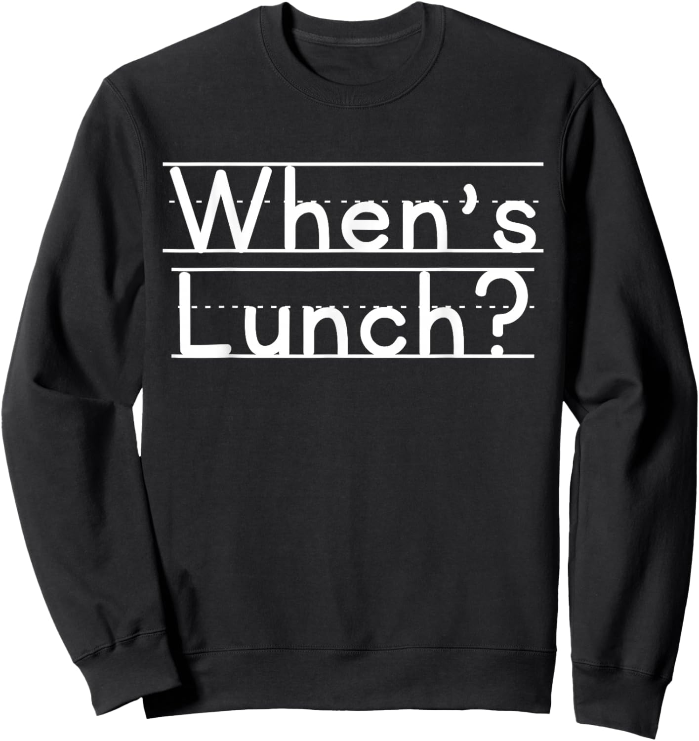 When's Lunch Sweatshirt - Sweatshirt | Black