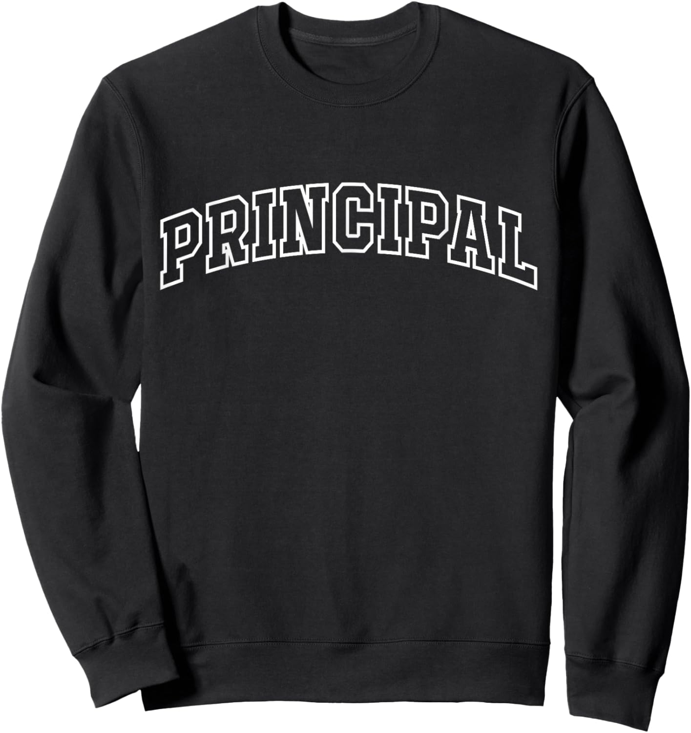 Principal Funny Athletic Lettering Education Gifts Men Women Sweatshirt - Sweatshirt | Black