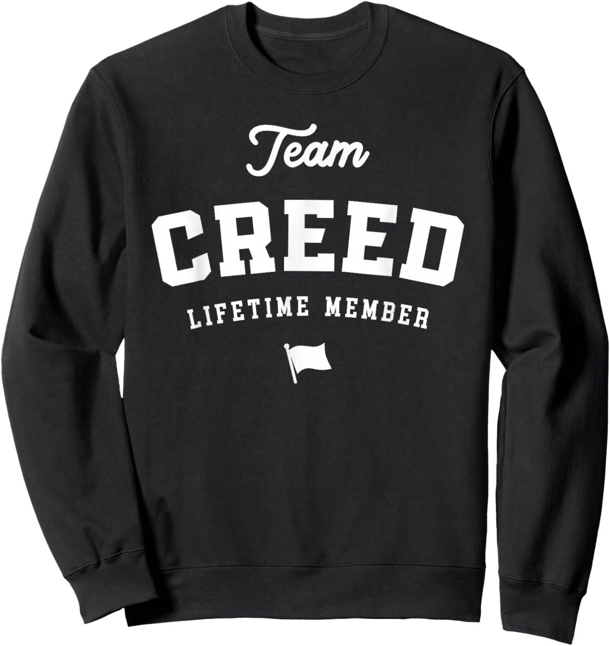 Team Creed Lifetime Member - Funny Name Creed Sweatshirt - Sweatshirt | Black
