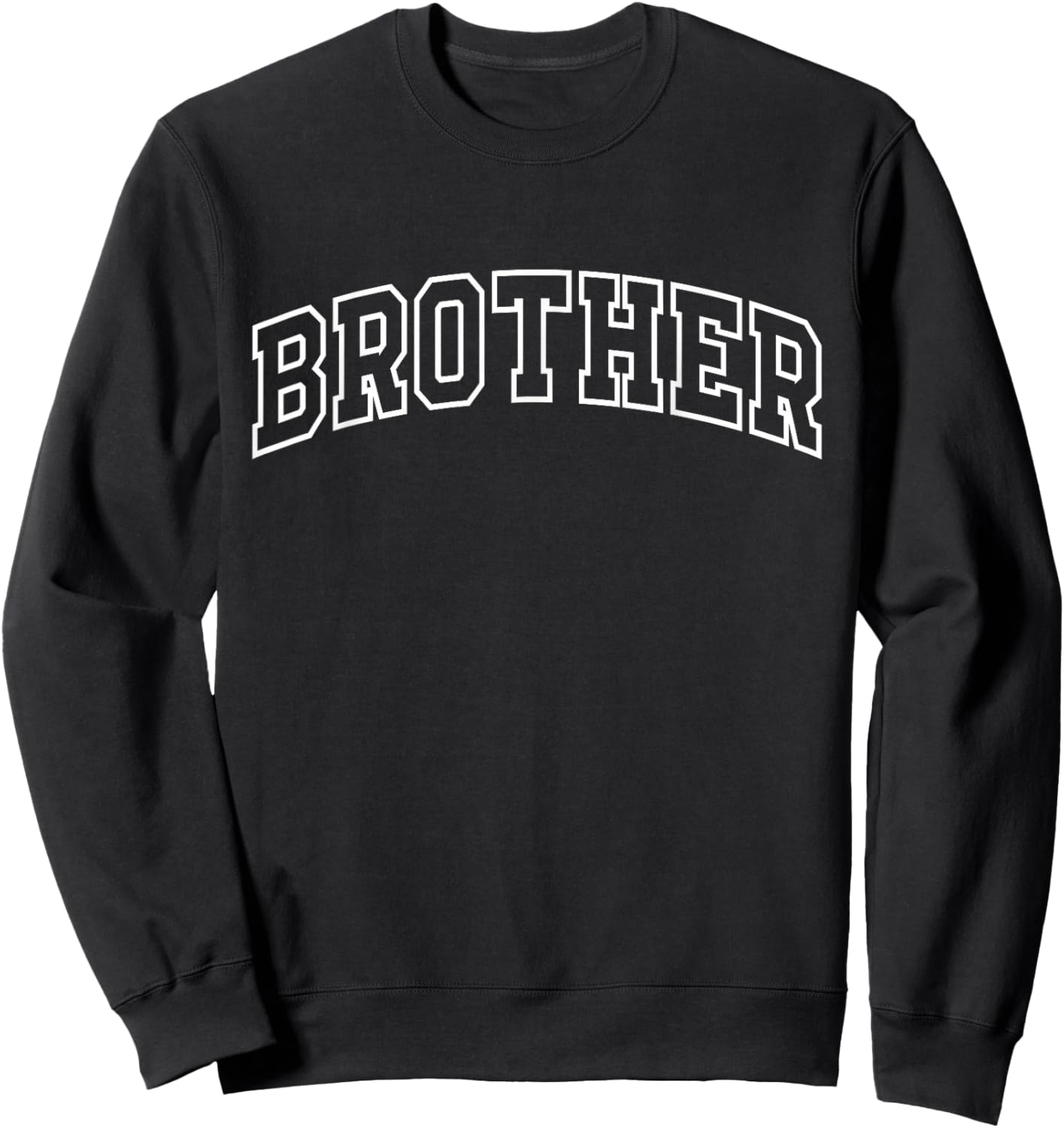 Brother Funny Athletic Lettering Siblings Bro Sweatshirt - Sweatshirt | Black