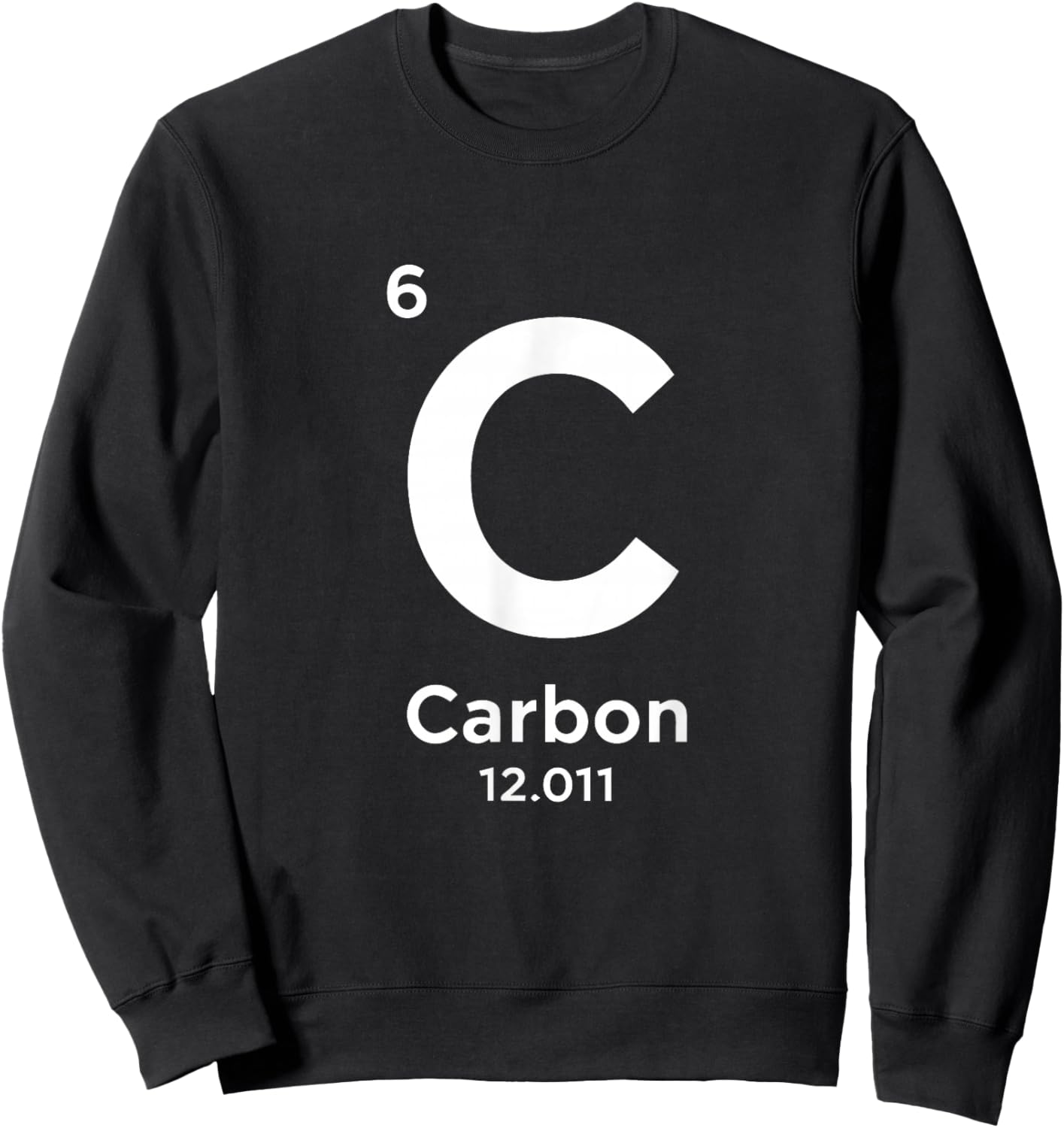 Periodic Table of Elements Carbon Element Sweatshirt - Sweatshirt | Black