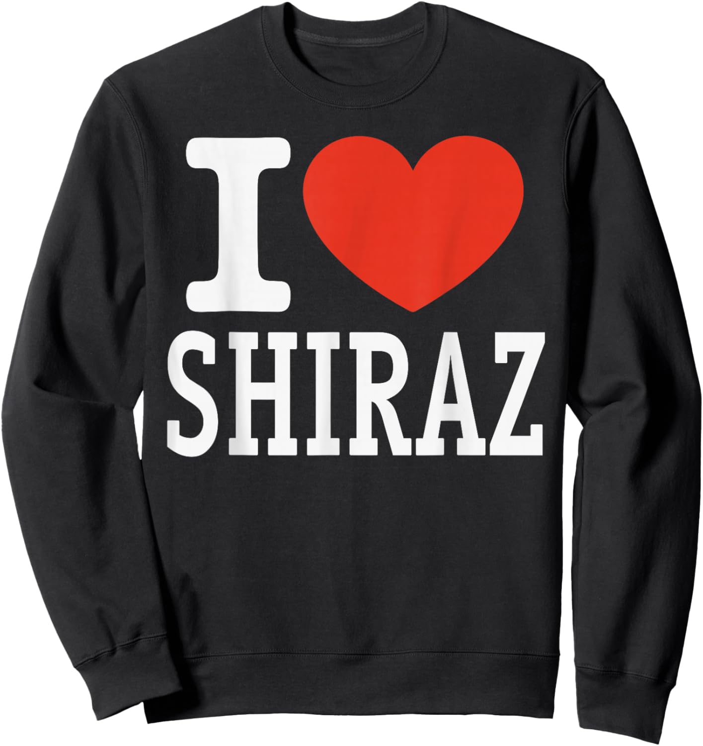 I Love Shiraz City Heart Graphic Souvenir Travel Sweatshirt - Sweatshirt | Black