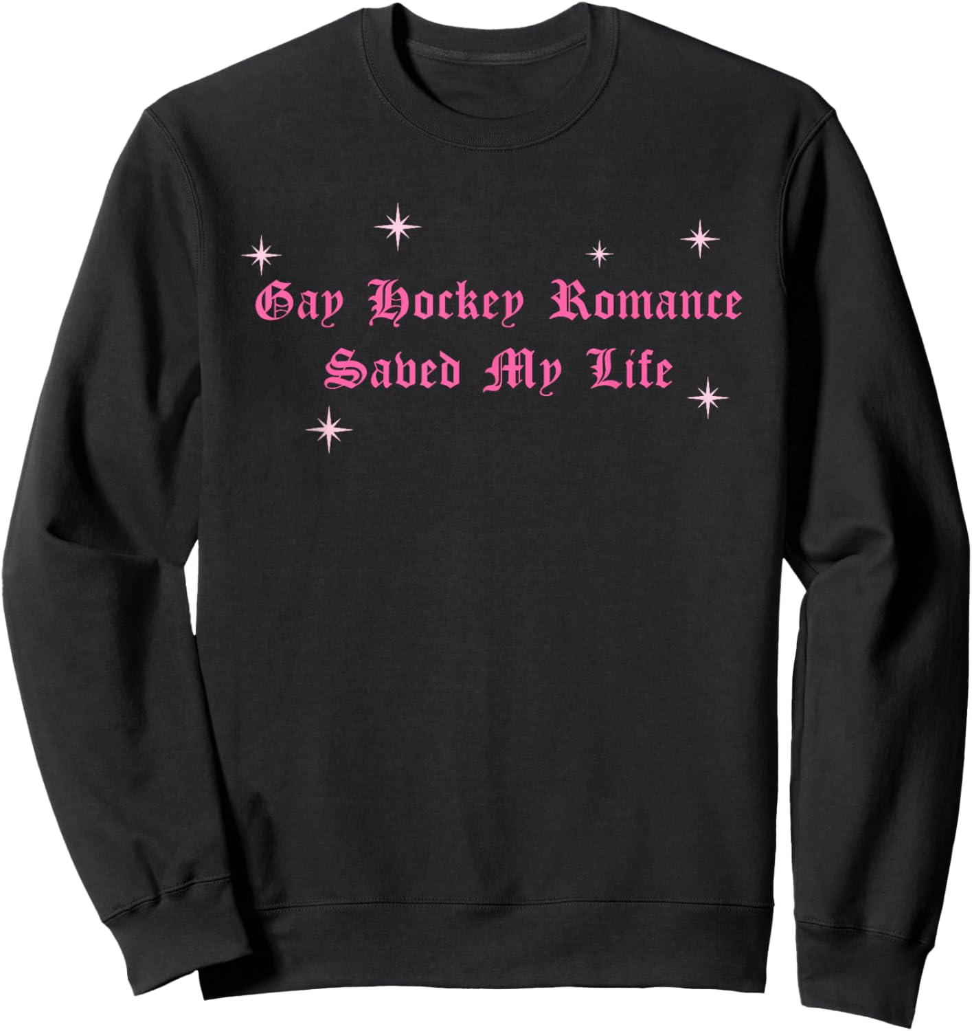 Gay Hockey Romance Saved My Life LGBTQ Hockey Gay Pride Sweatshirt - Sweatshirt | Black