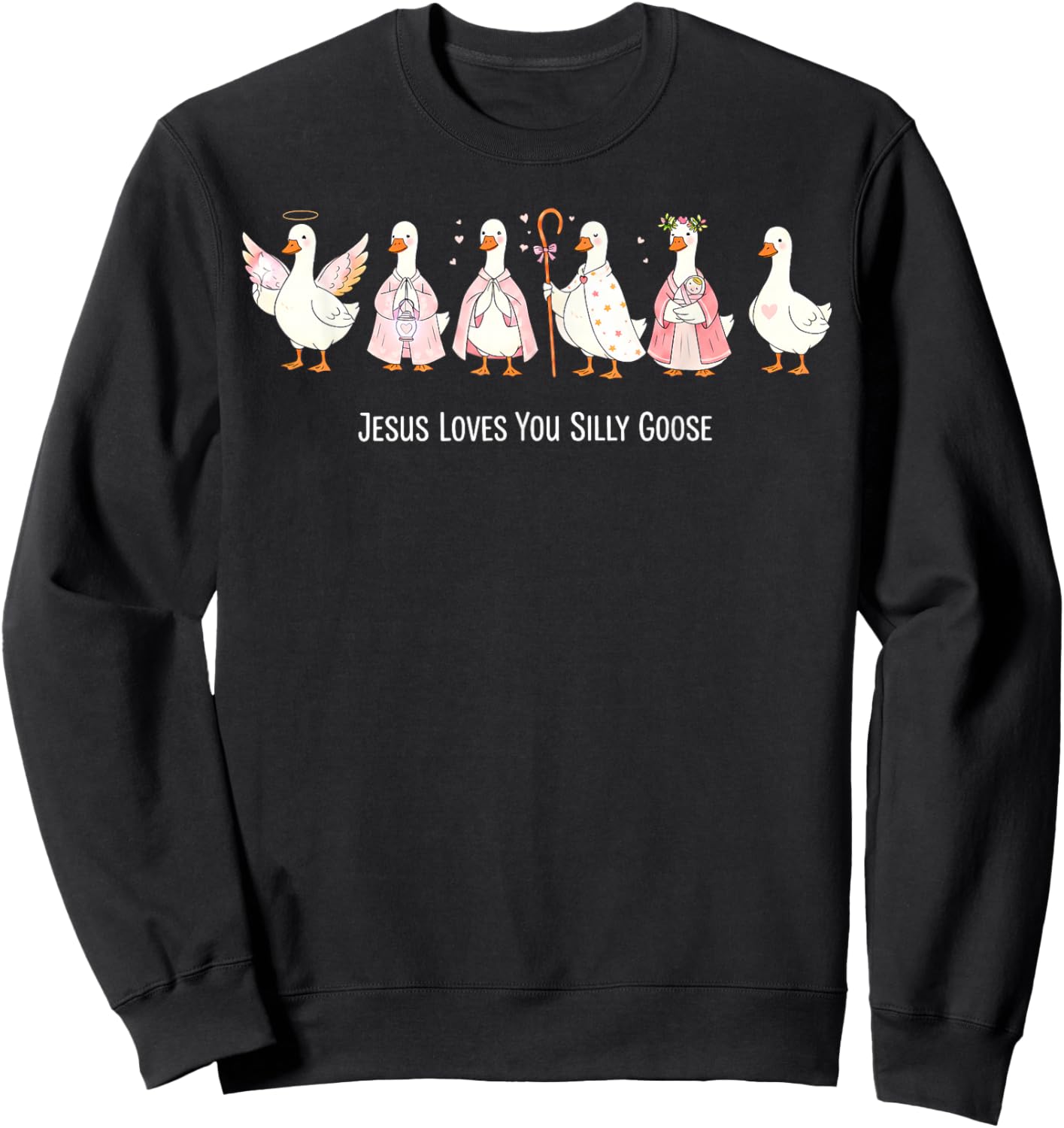 Christian Goose Jesus Loves You Silly Goose Religious Goose Sweatshirt - Sweatshirt | Black