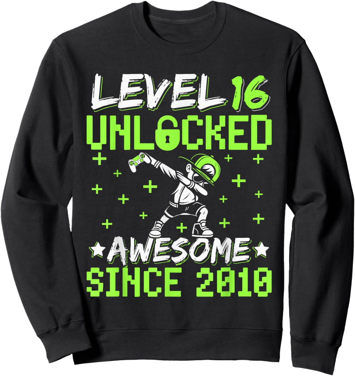 Level 16 Unlocked Awesome Since 2010 16th Birthday Gamer Boy Sweatshirt - Sweatshirt | Black