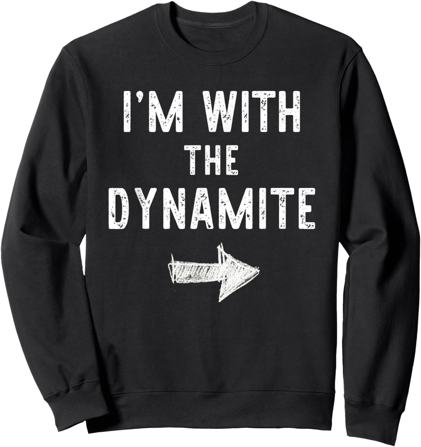 I’m with The Dynamite Funny Halloween Couple Costume Sweatshirt - Sweatshirt | Black