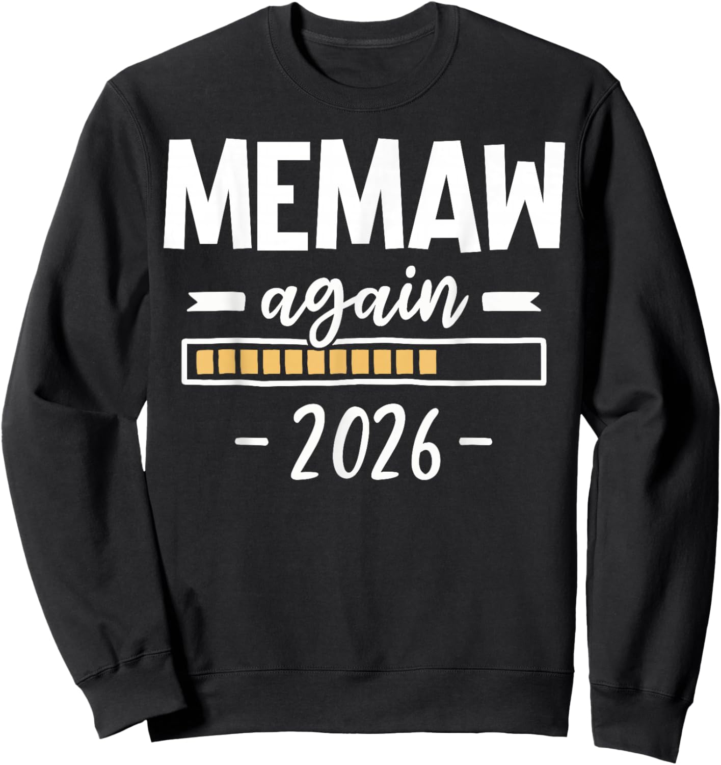 Memaw Again Est 2026 2nd Baby Pregnancy Reveal Sweatshirt - Sweatshirt | Black