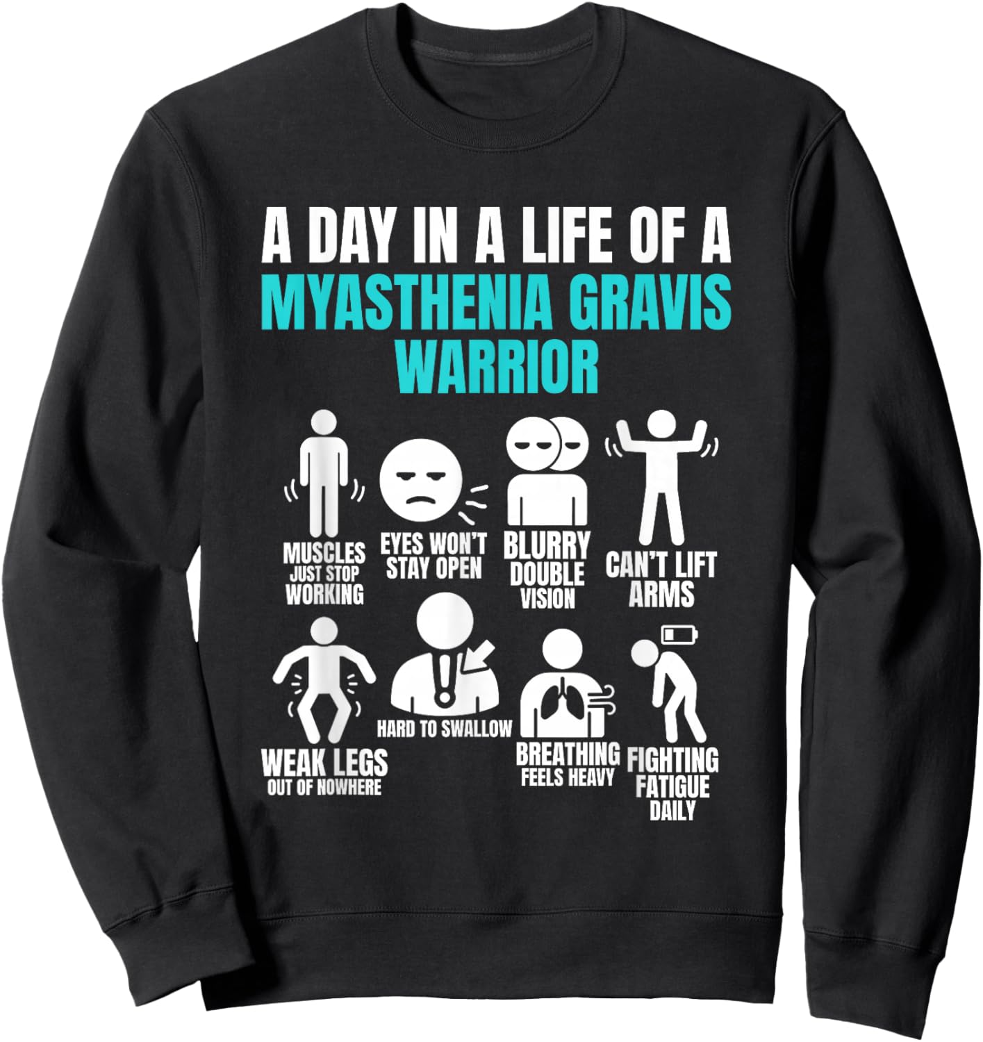 Funny Myasthenia Gravis Warrior Sweatshirt - Sweatshirt | Black