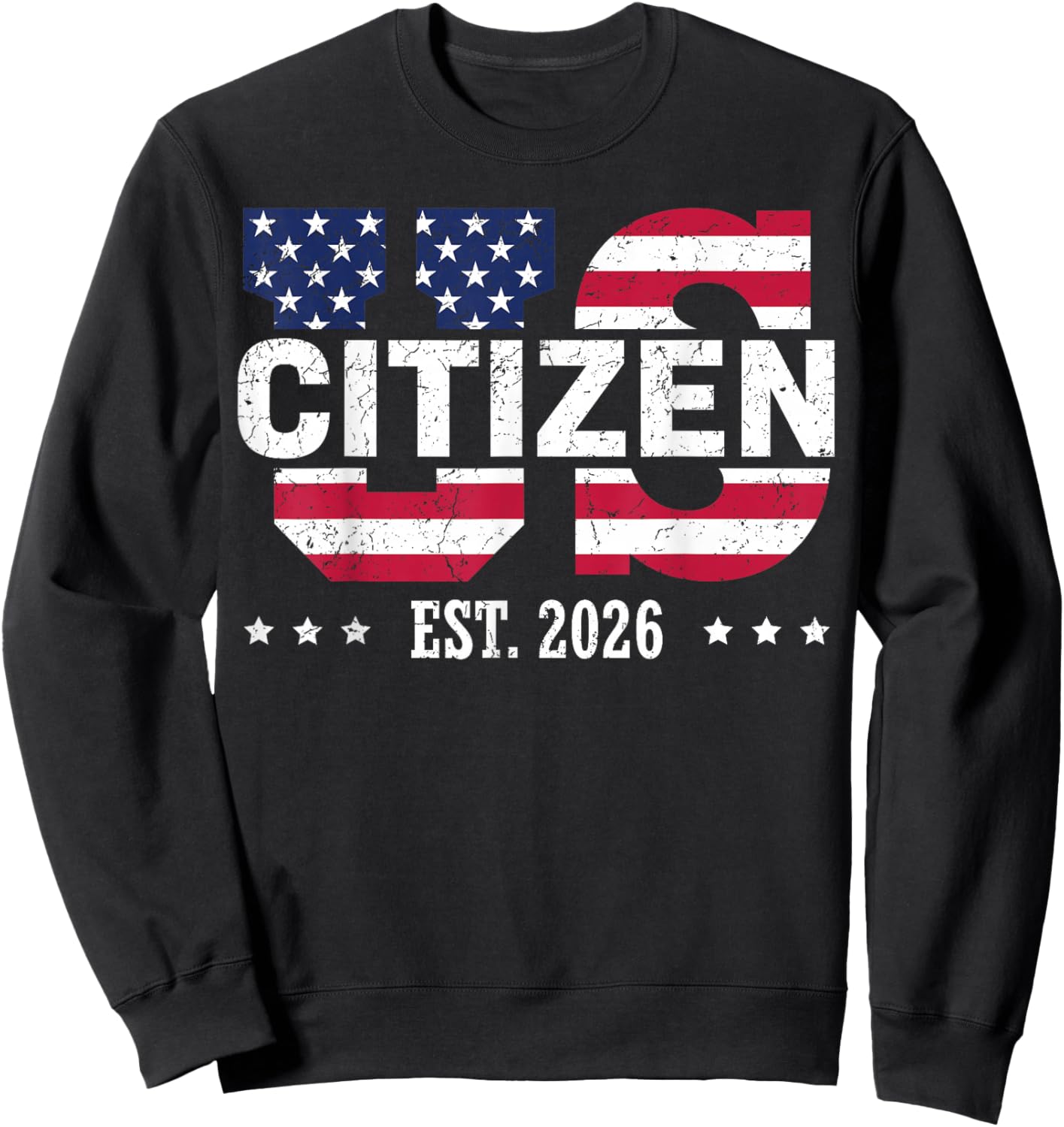 US Citizenship 2026 Decoration USA New American Citizen Sweatshirt - Sweatshirt | Black