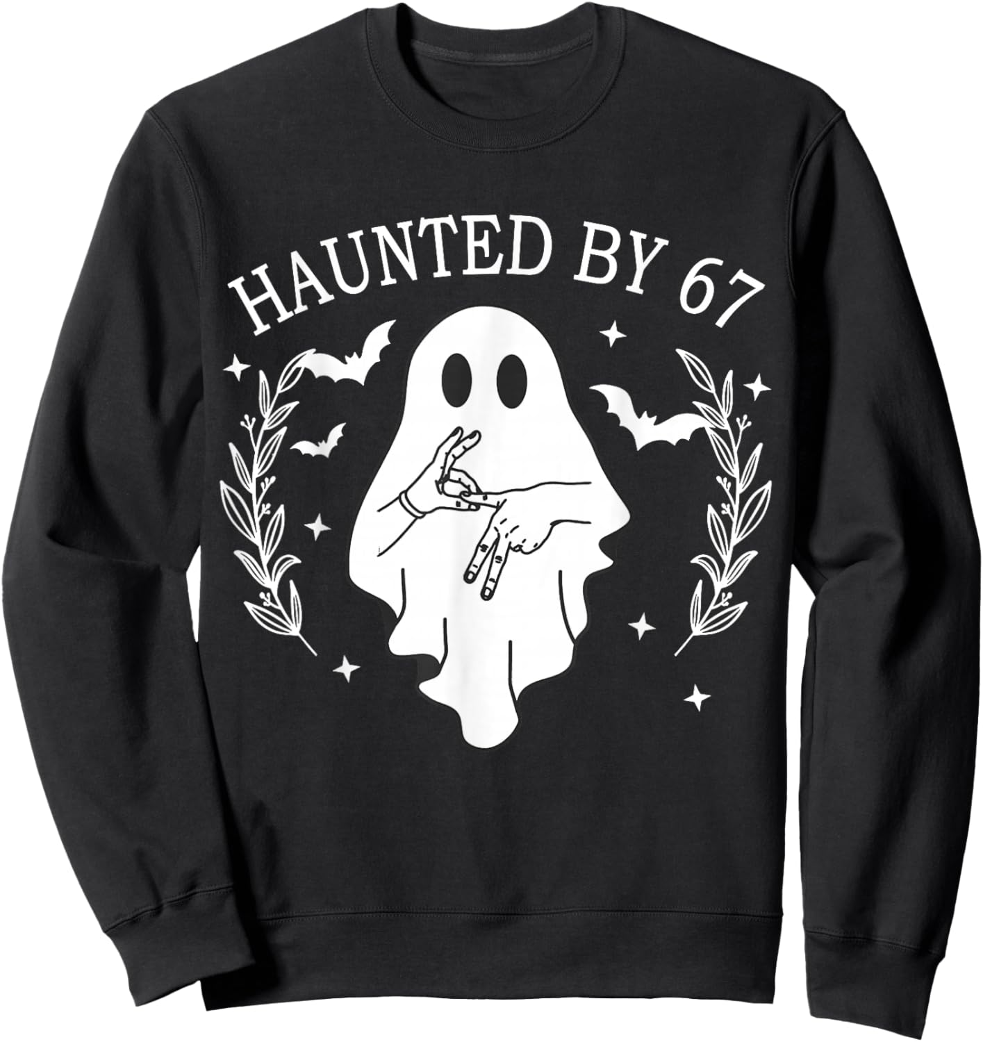 Haunted by 67 Six Seven Gen Alpha Z Ghost Halloween Sweatshirt - Sweatshirt | Black